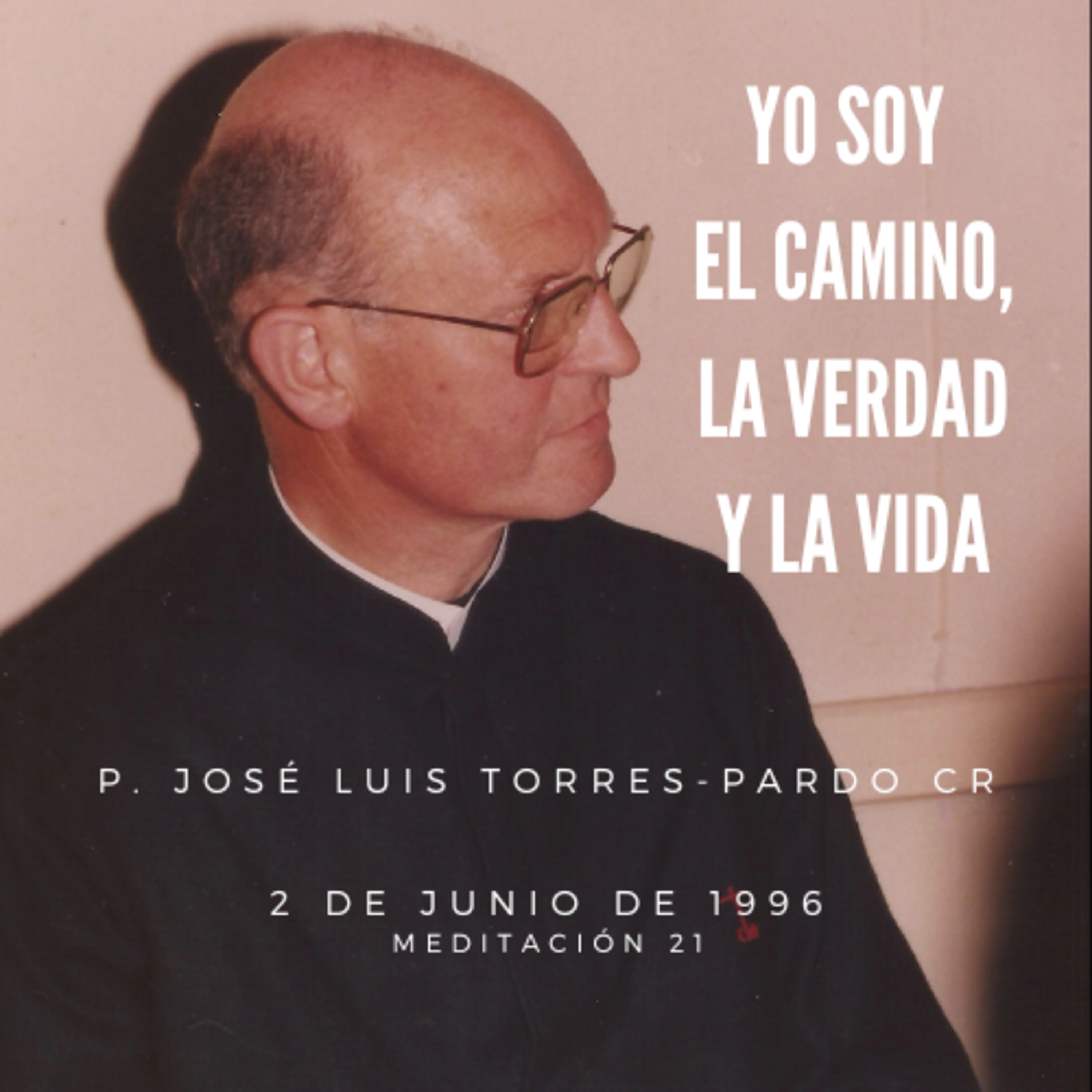 Meditaciones del P. José Luis Torres- Pardo CR