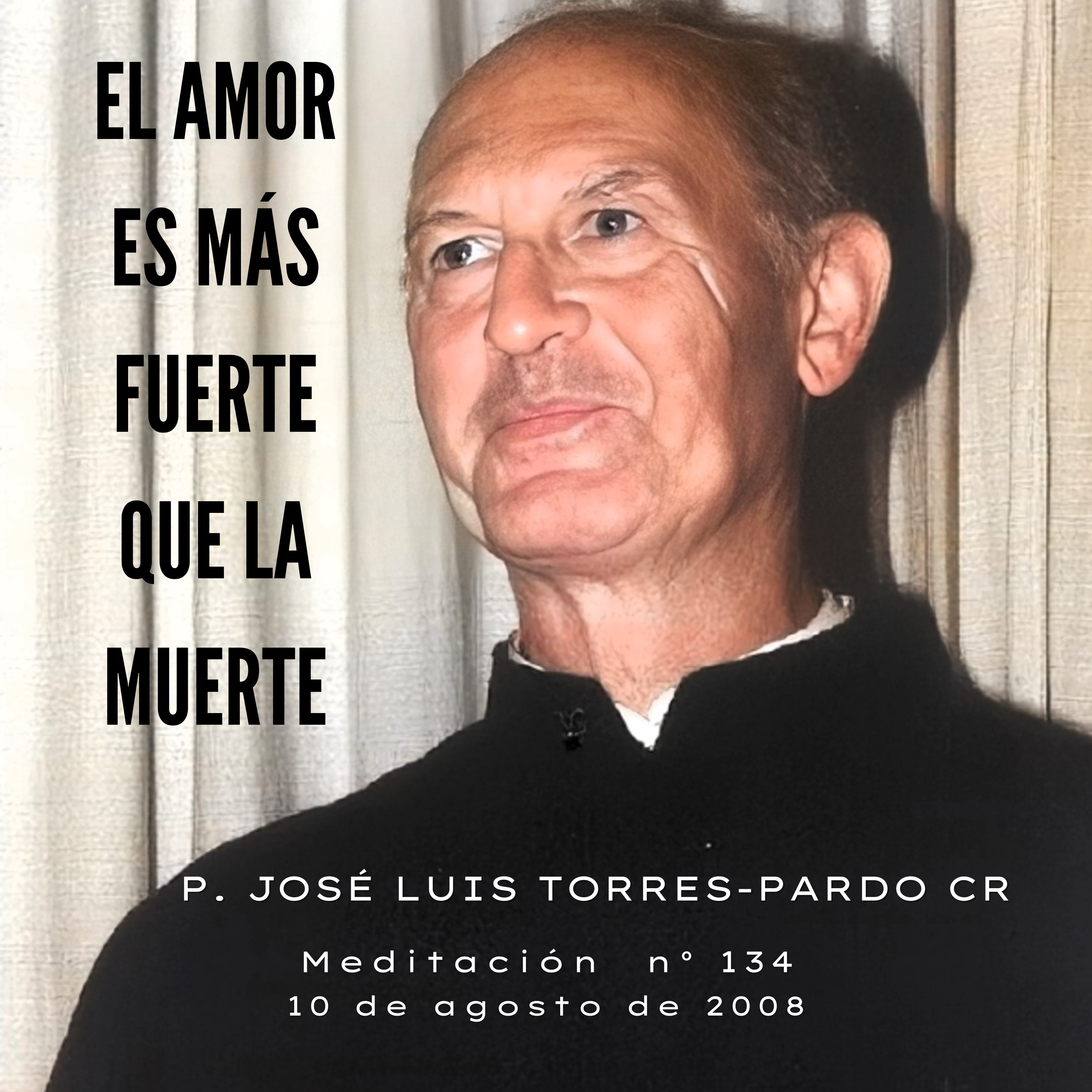 Meditaciones del P. José Luis Torres- Pardo CR