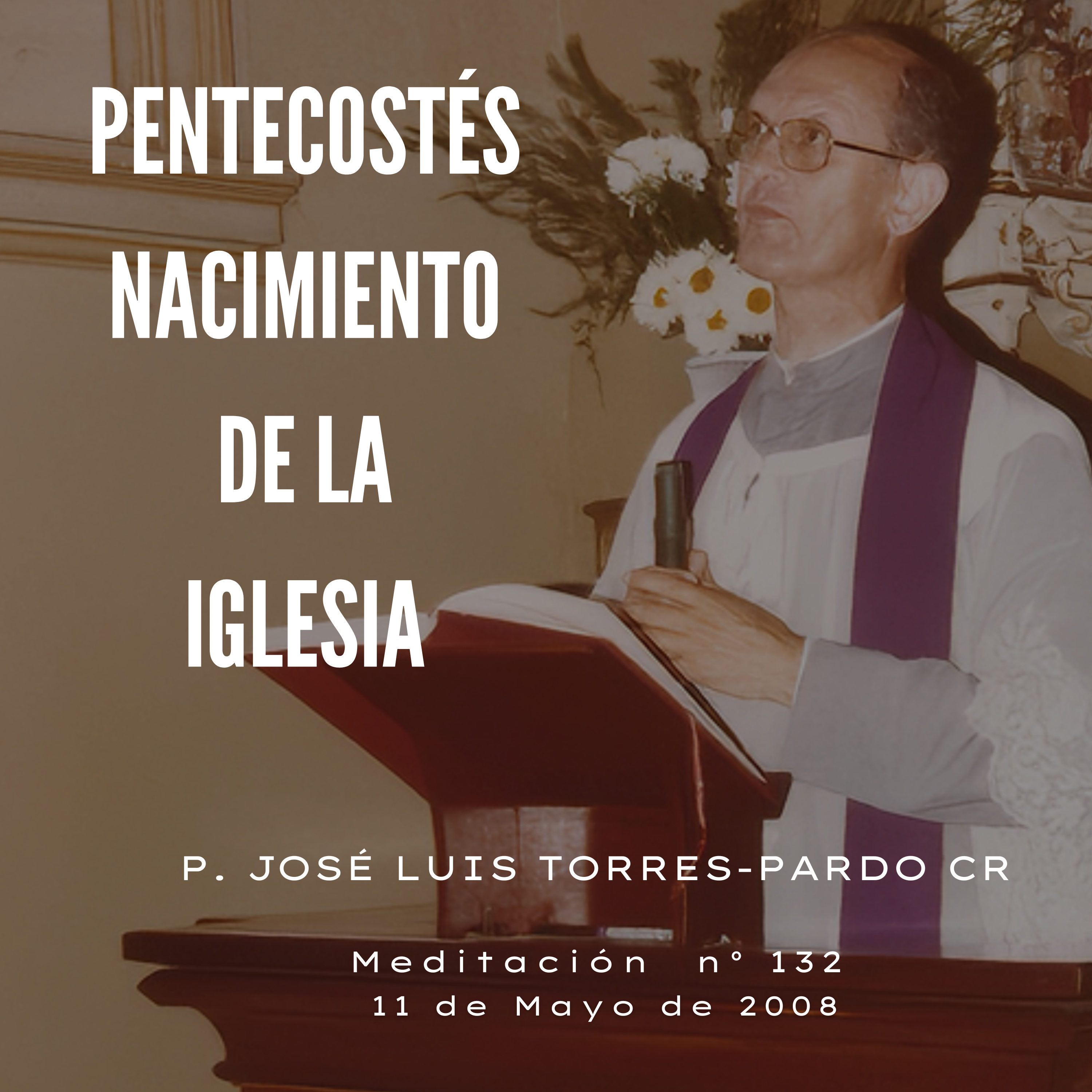 Meditaciones del P. José Luis Torres- Pardo CR