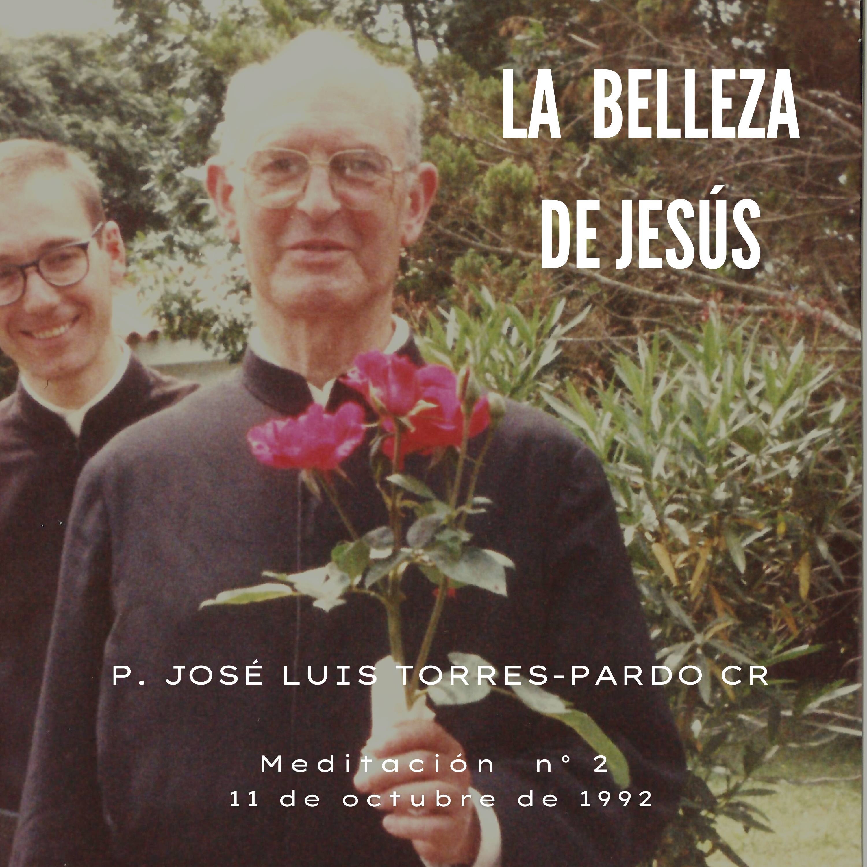 Meditaciones del P. José Luis Torres- Pardo CR