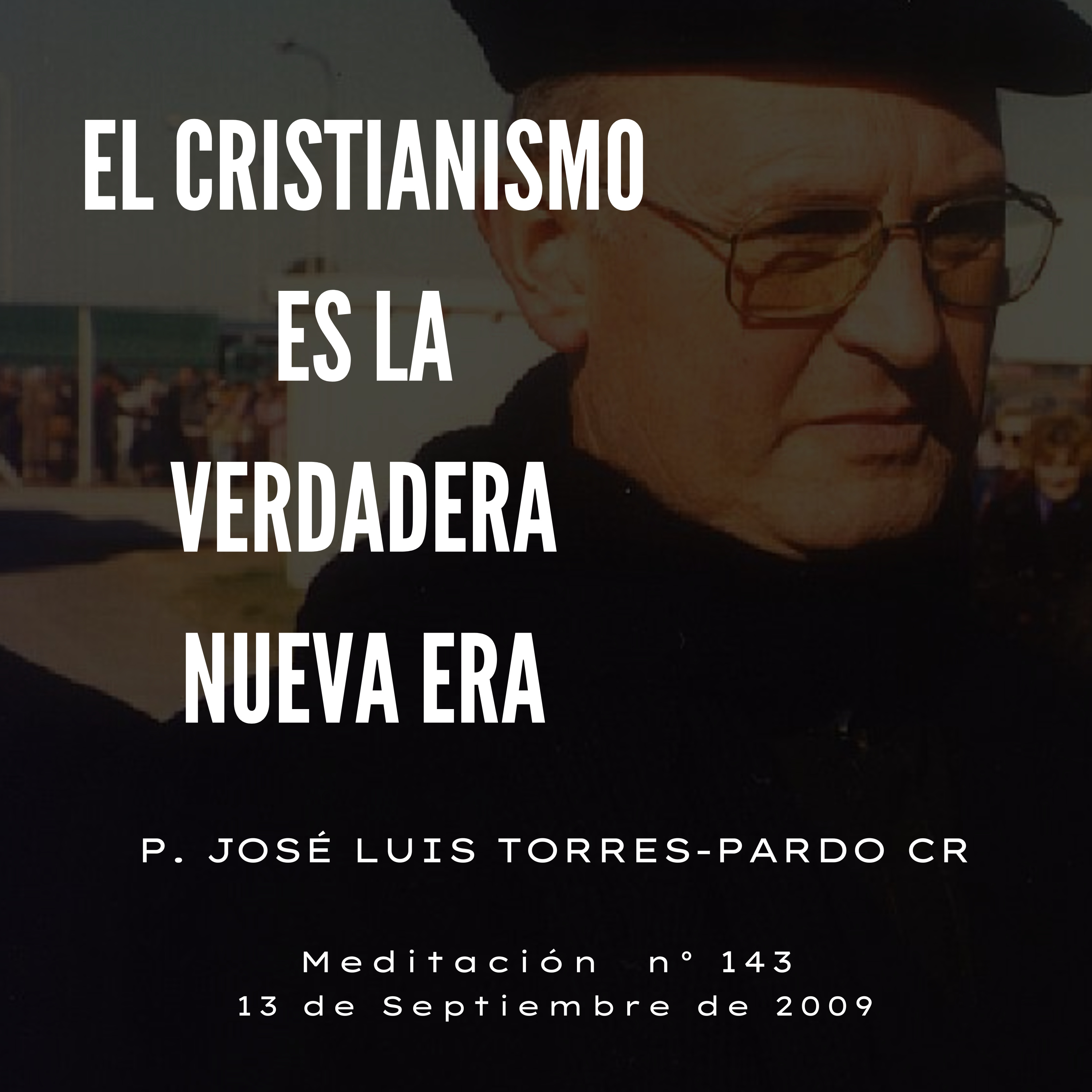 Meditaciones del P. José Luis Torres- Pardo CR