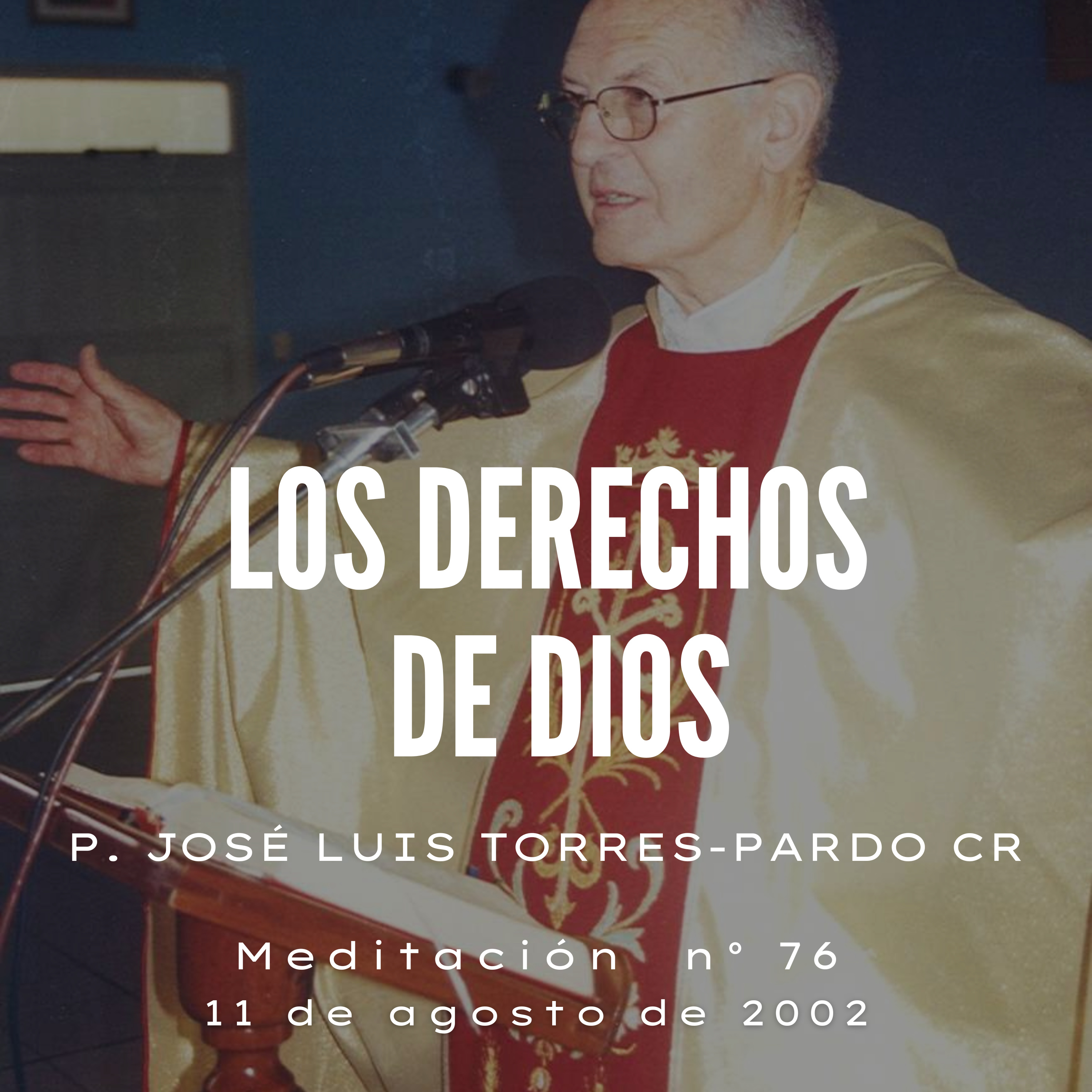 Meditaciones del P. José Luis Torres- Pardo CR