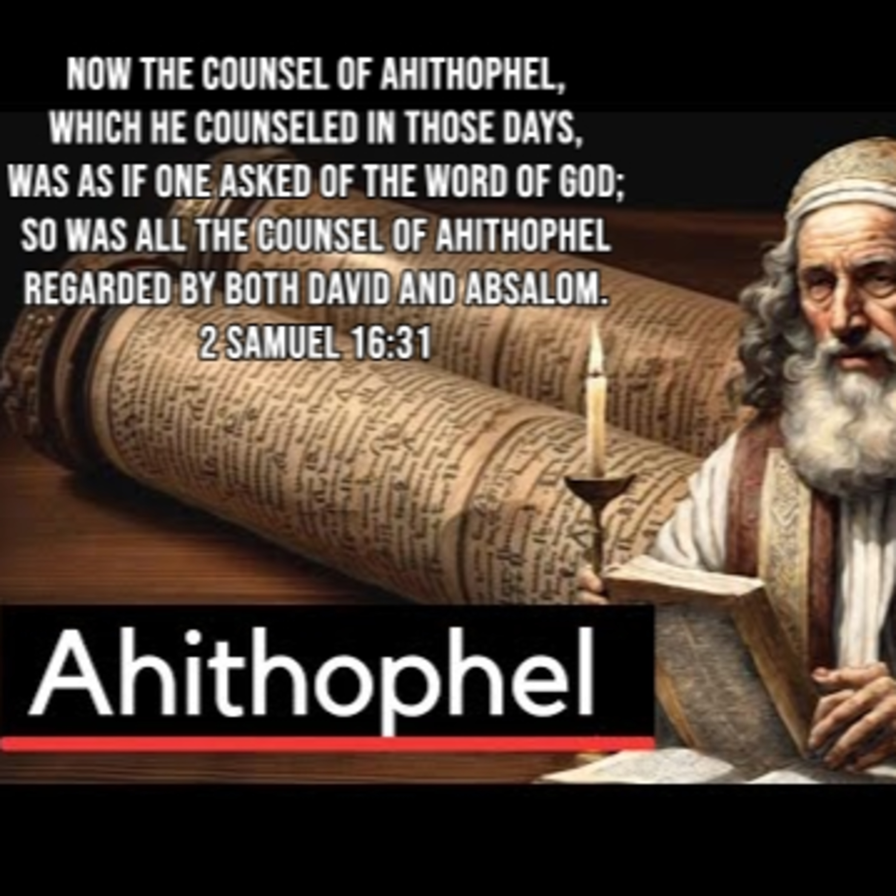 2023.10.22 Ahithophel: The Power of Bitterness episode artwork