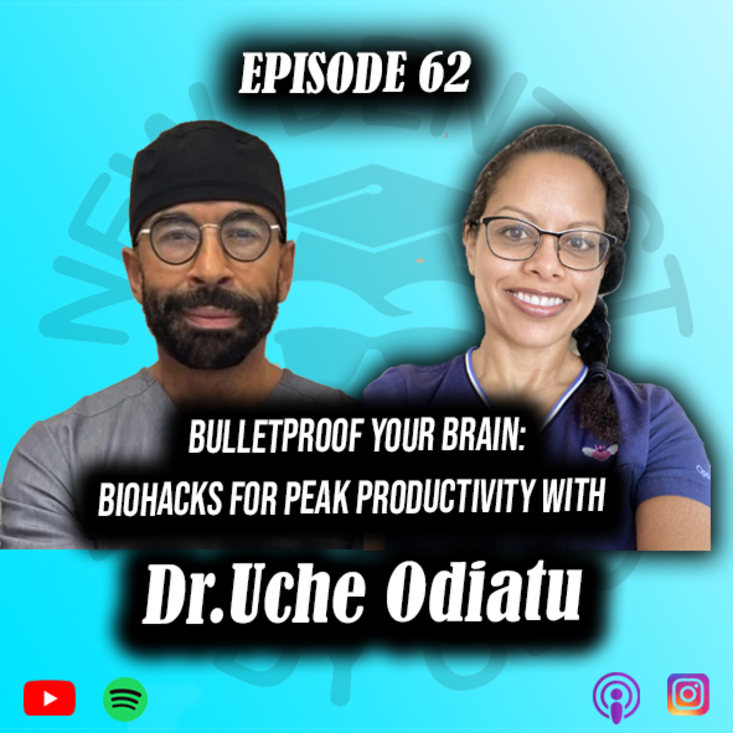 Bulletproof Your Brain: Biohacks for Peak Productivity with Dr. Uche Odiatu. episode artwork