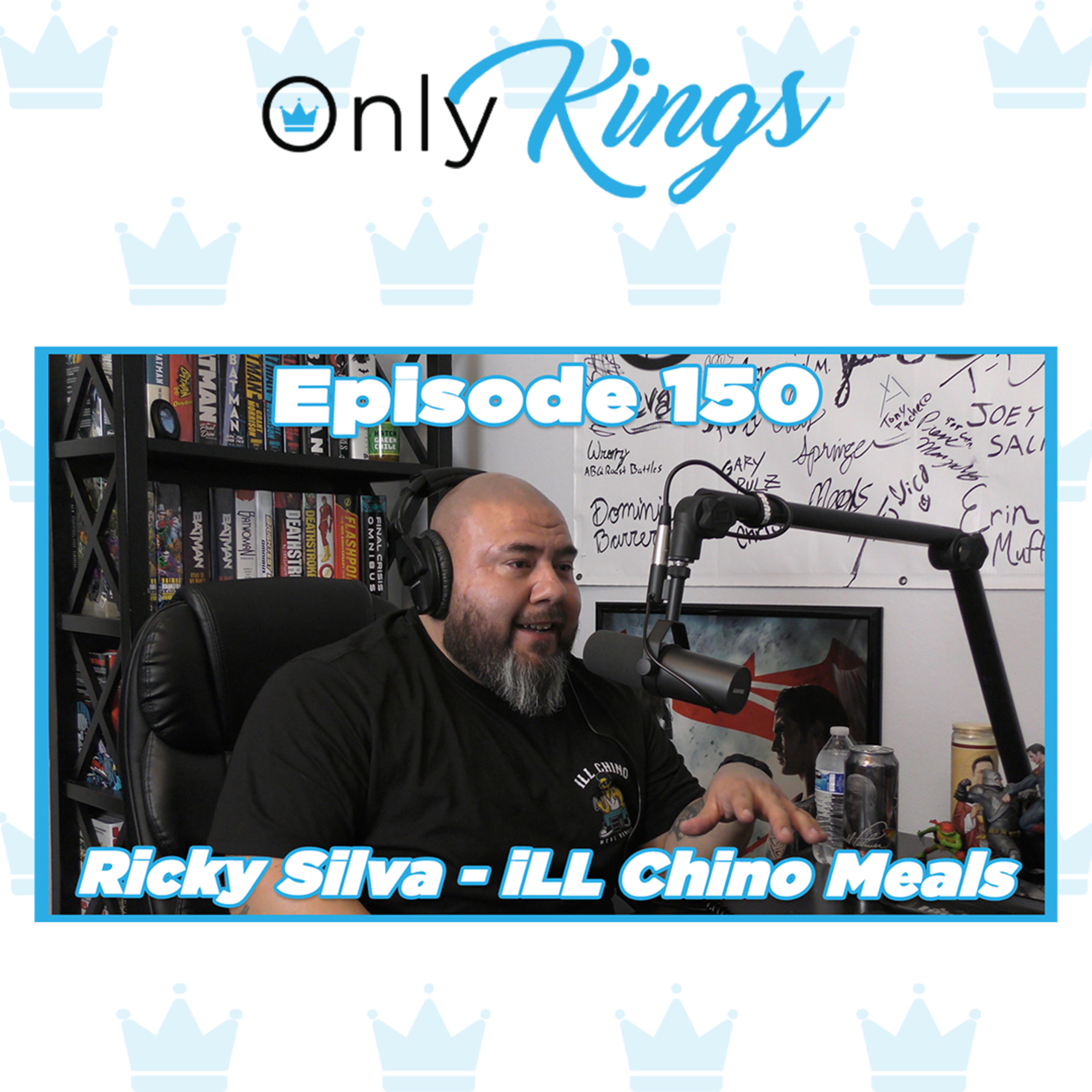 Why You Should Meal Prep, Importance of Protein, Steroid and TRT Myths | iLL Chino Meals | Ep. 150 episode artwork