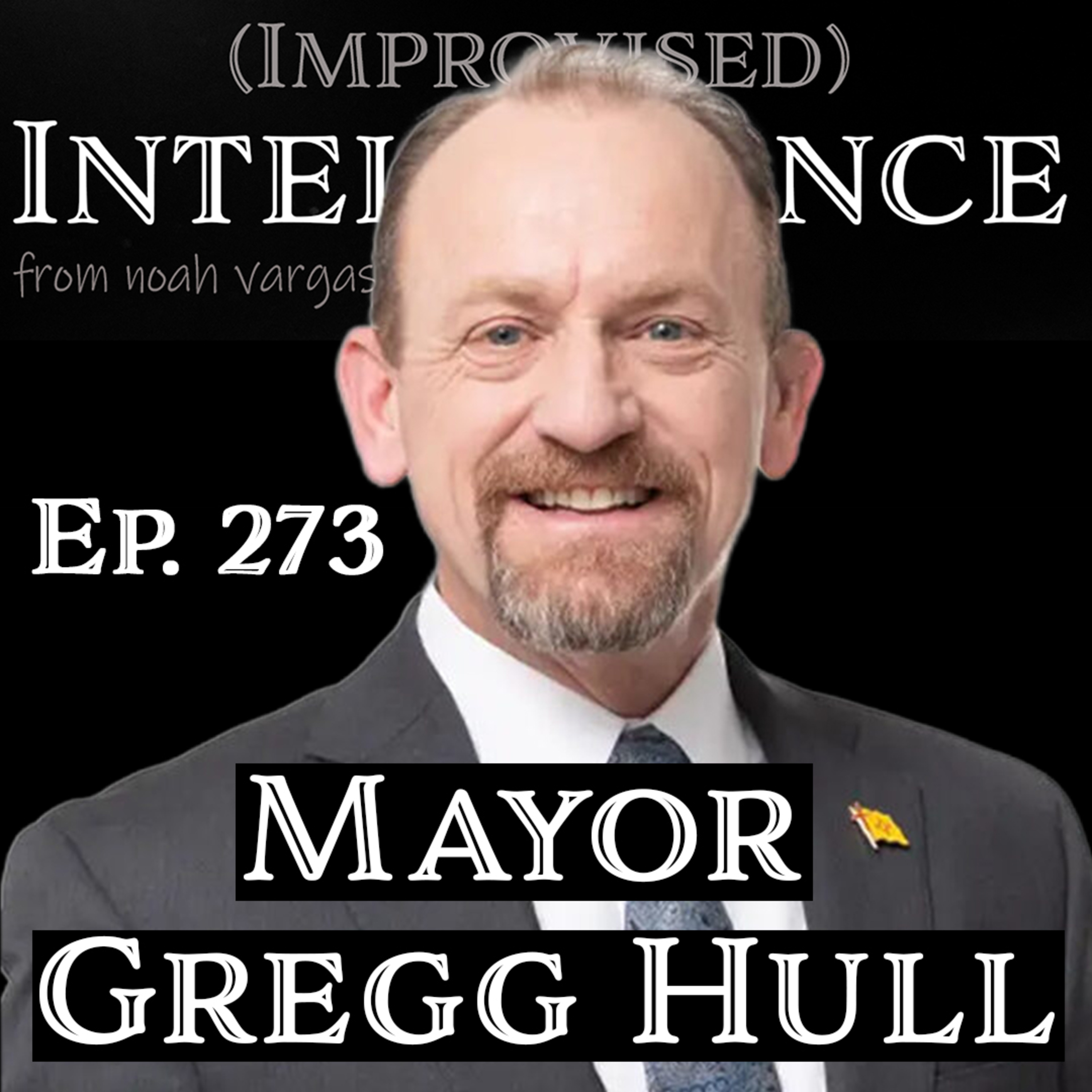 Gregg Hull, Mayor of Rio Rancho, on Public Safety, Growth, and Running for Governor episode artwork