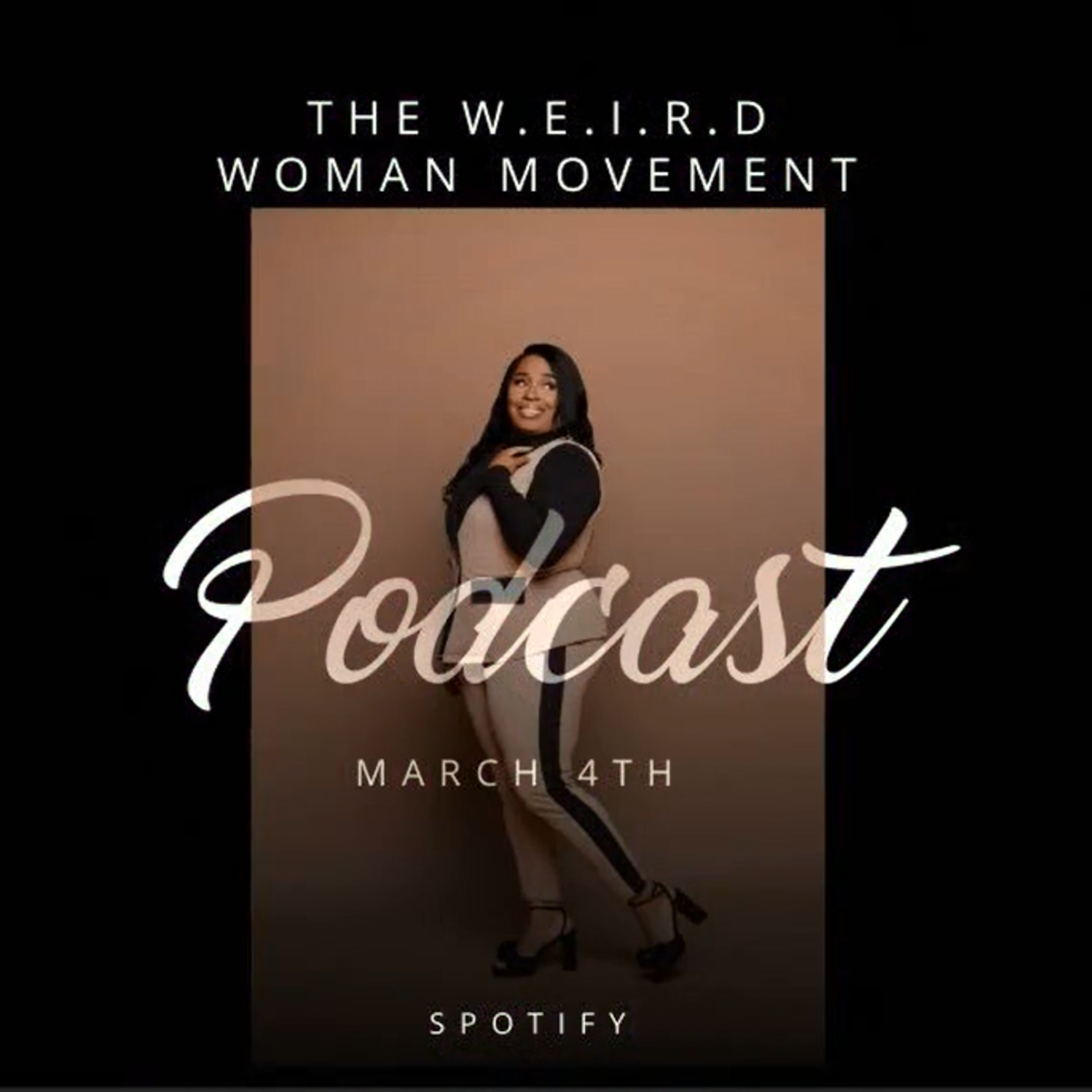 The W.E.I.R.D. Woman Movement
