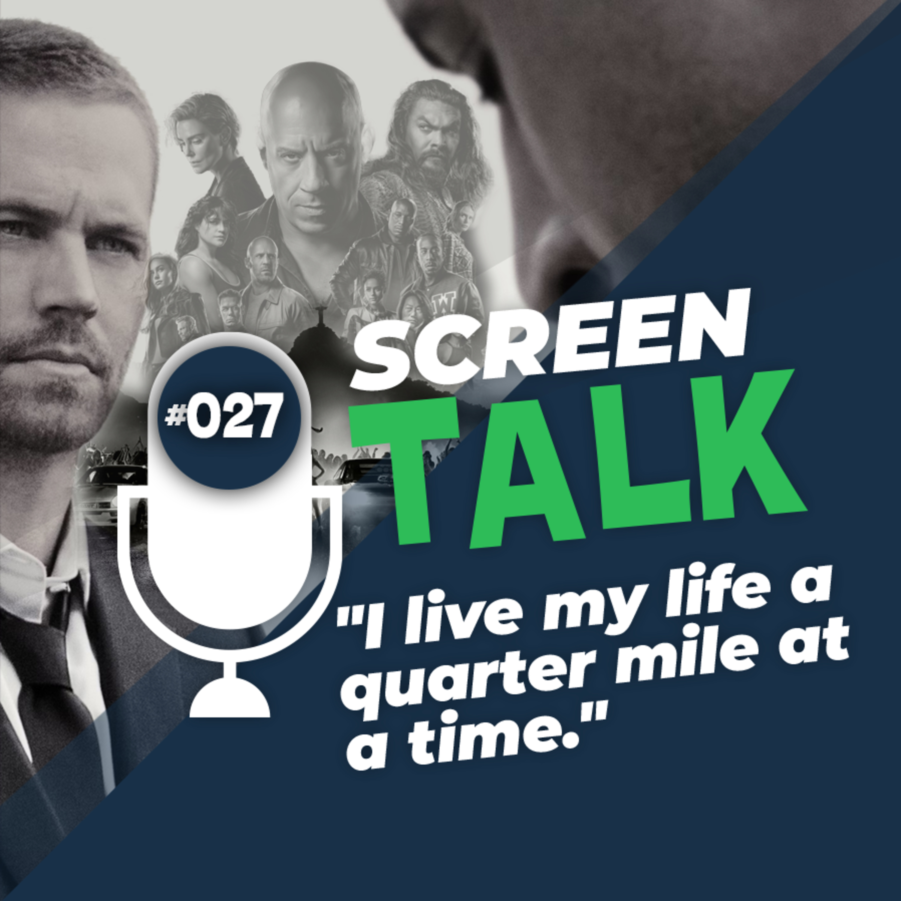 #027: "I live my life a quarter mile at a time." episode artwork