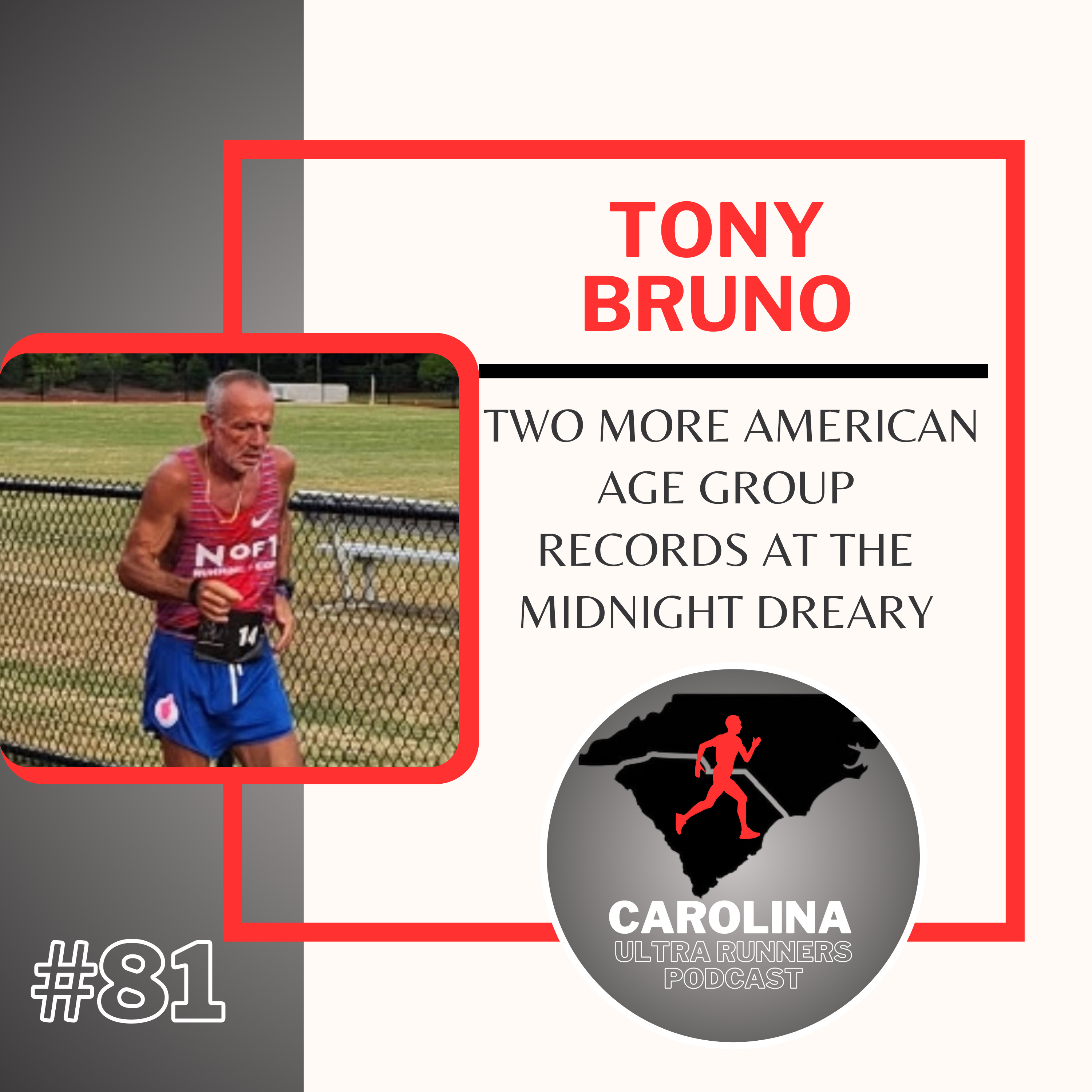 #81: Tony Bruno, Two More American Age Group Records at The Midnight Dreary