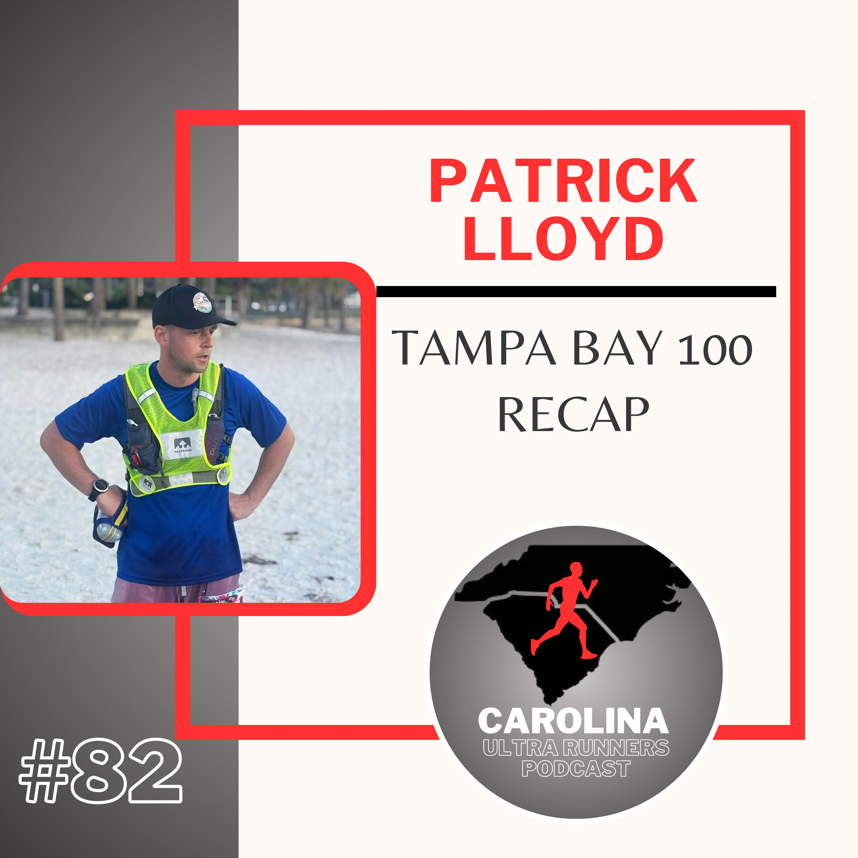 #82: Patrick Lloyd, Tampa Bay 100 Recap