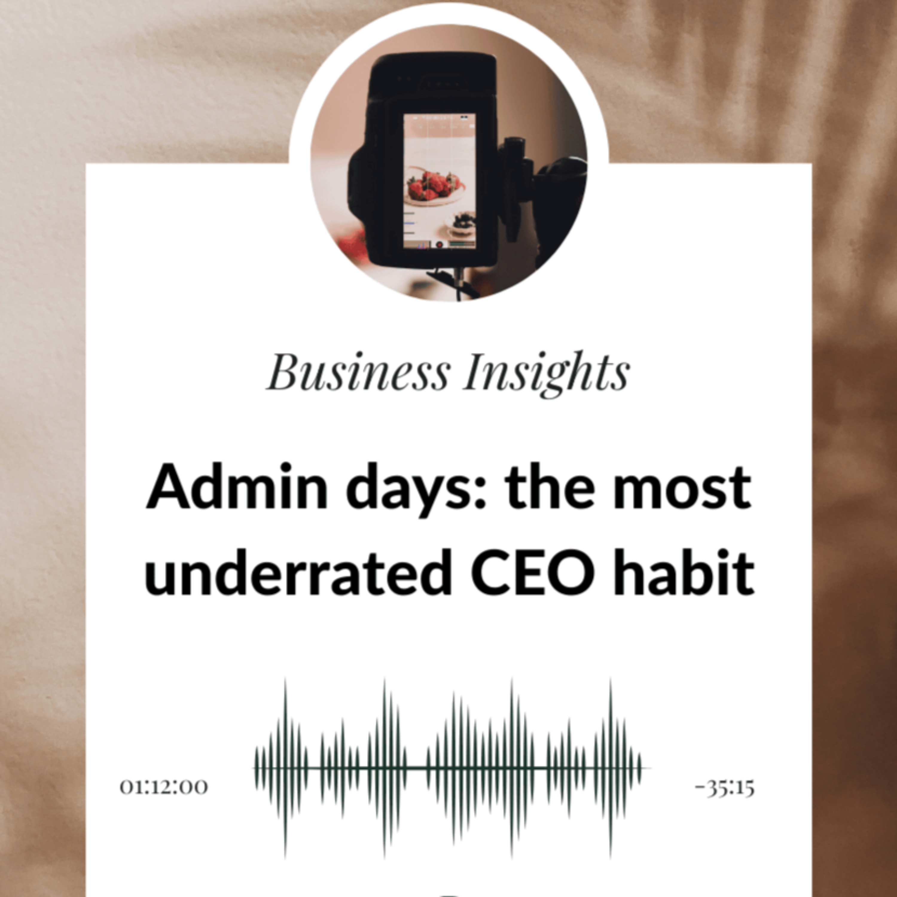 Admin Days: The Most Underrated CEO Habit episode artwork