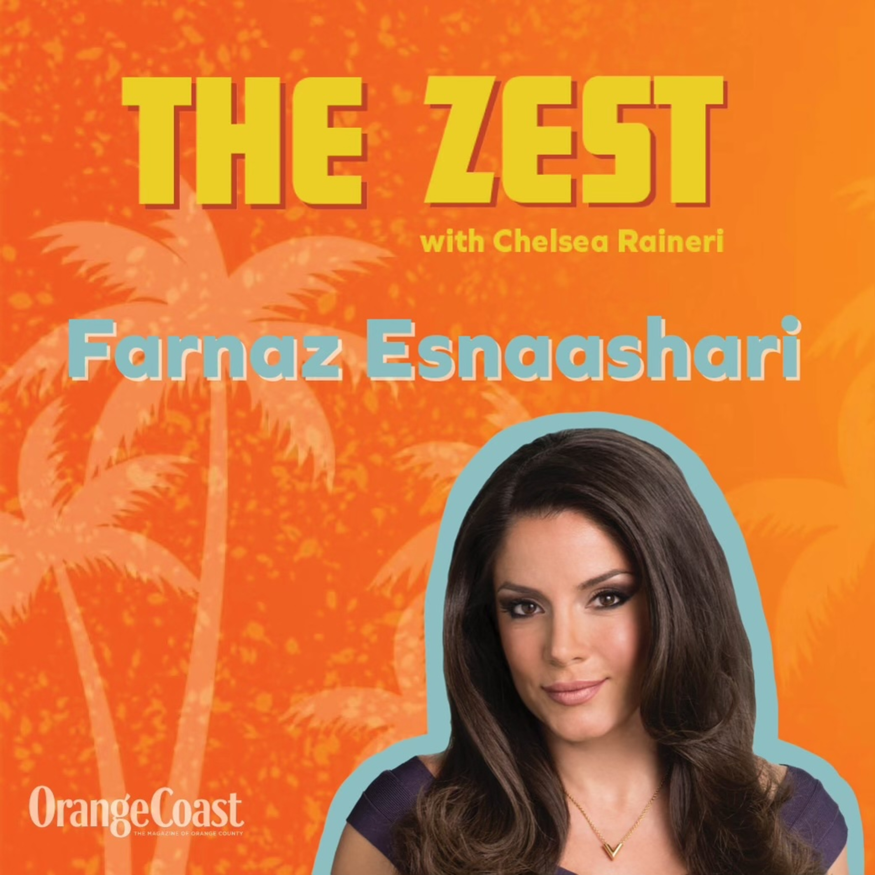 The Zest From Orange Coast magazine