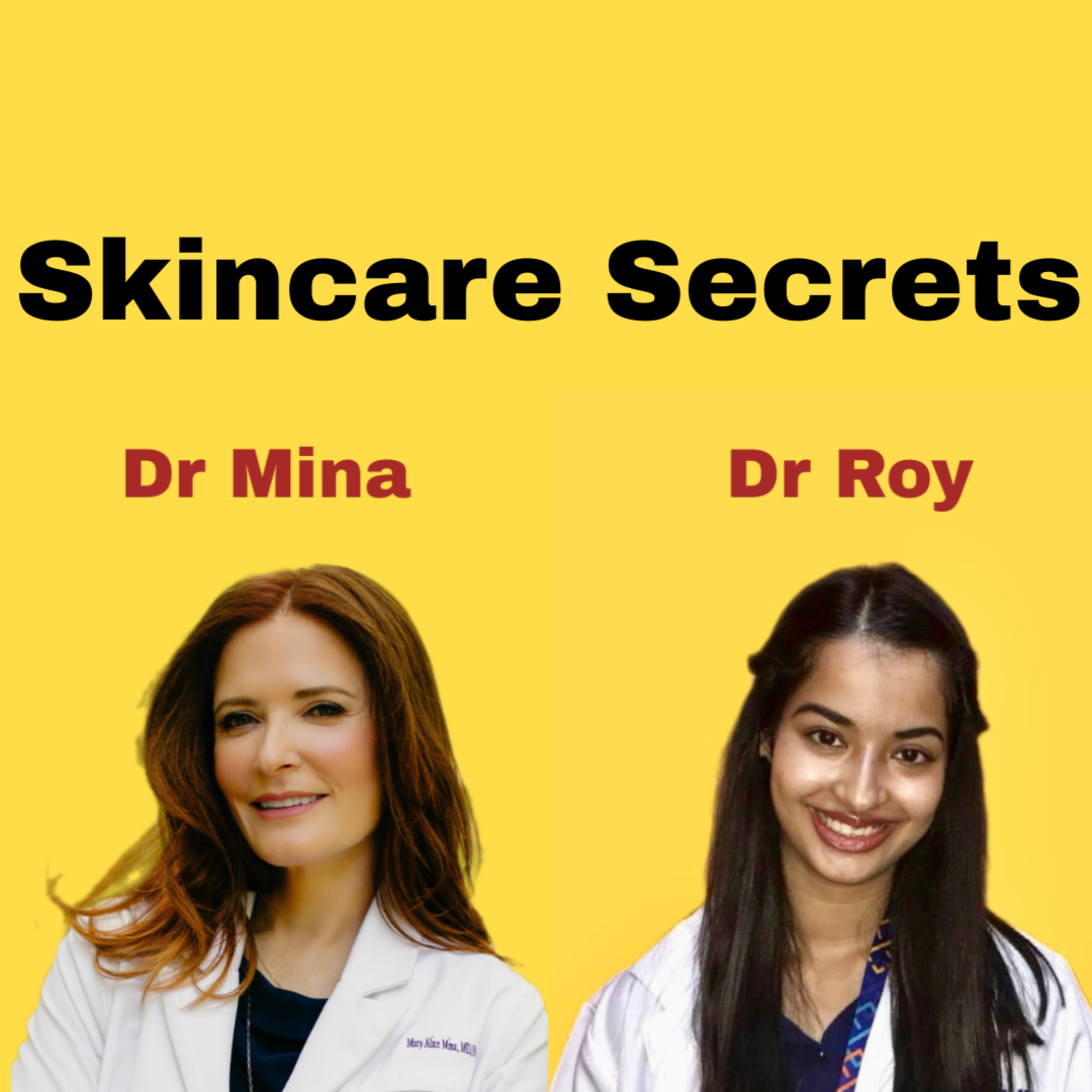 Skincare Secrets with Dr Mina (Dermatologist)  episode artwork