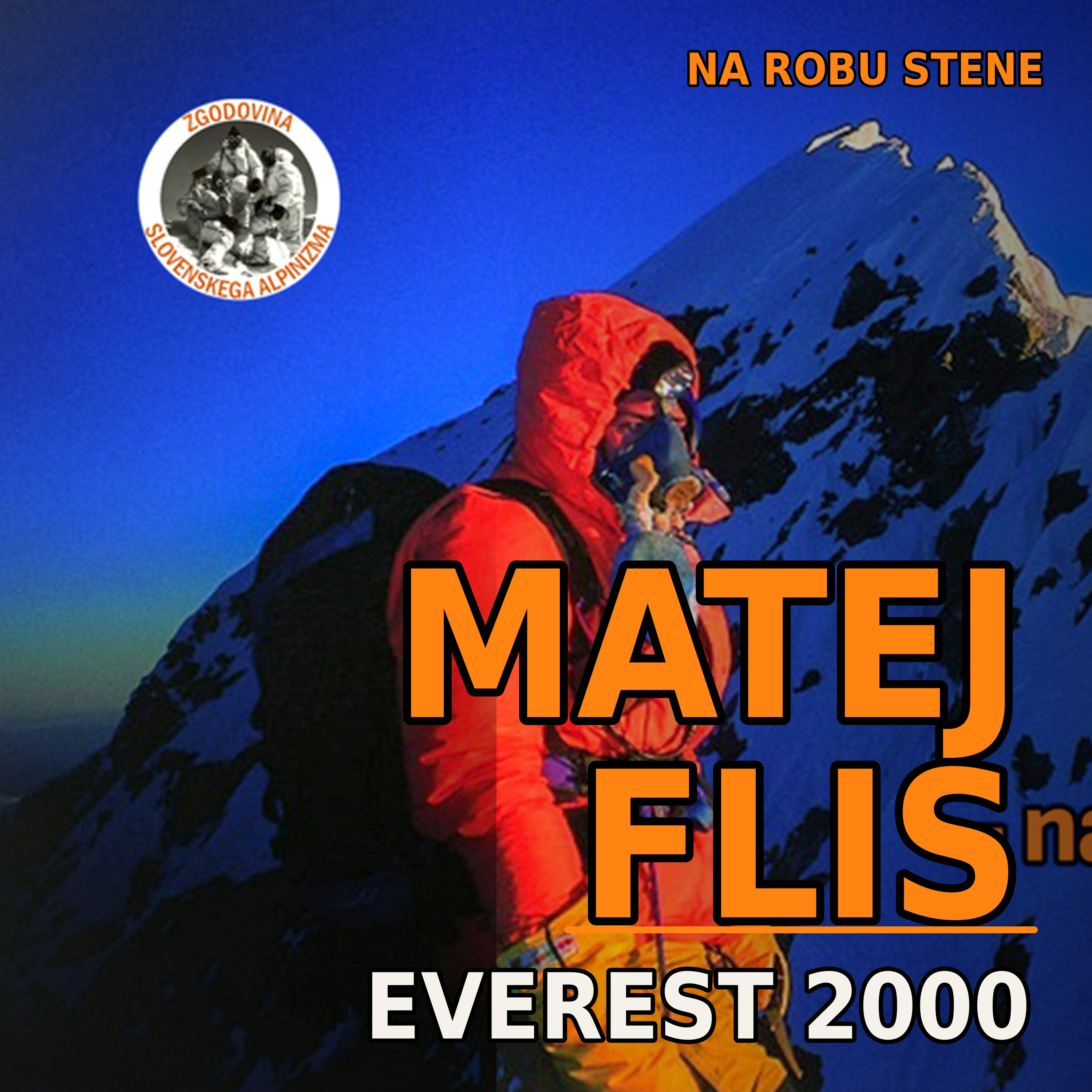Matej Flis – najmlajši Slovenec na Everestu | Na robu stene