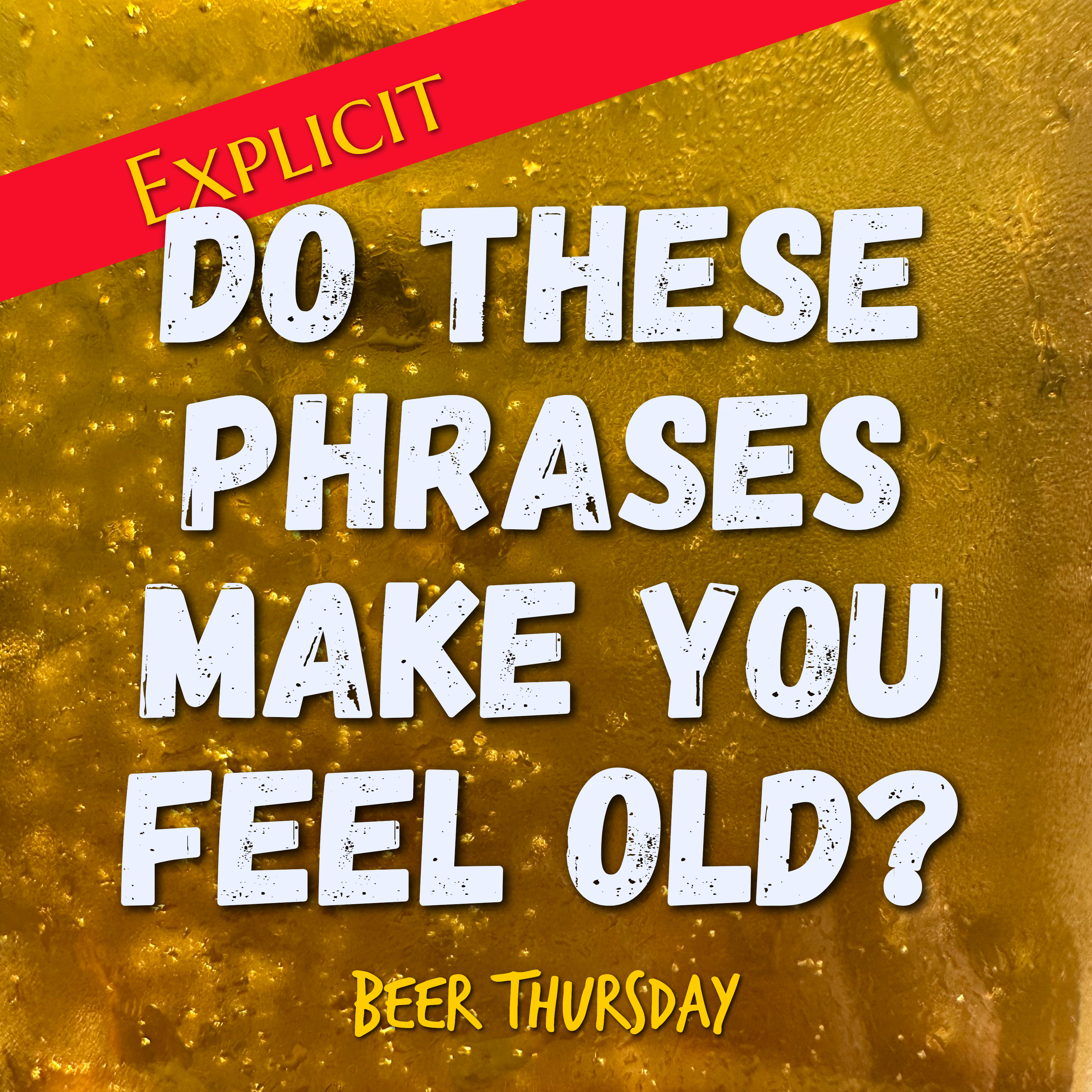 Do These Phrases Make You Feel Old?