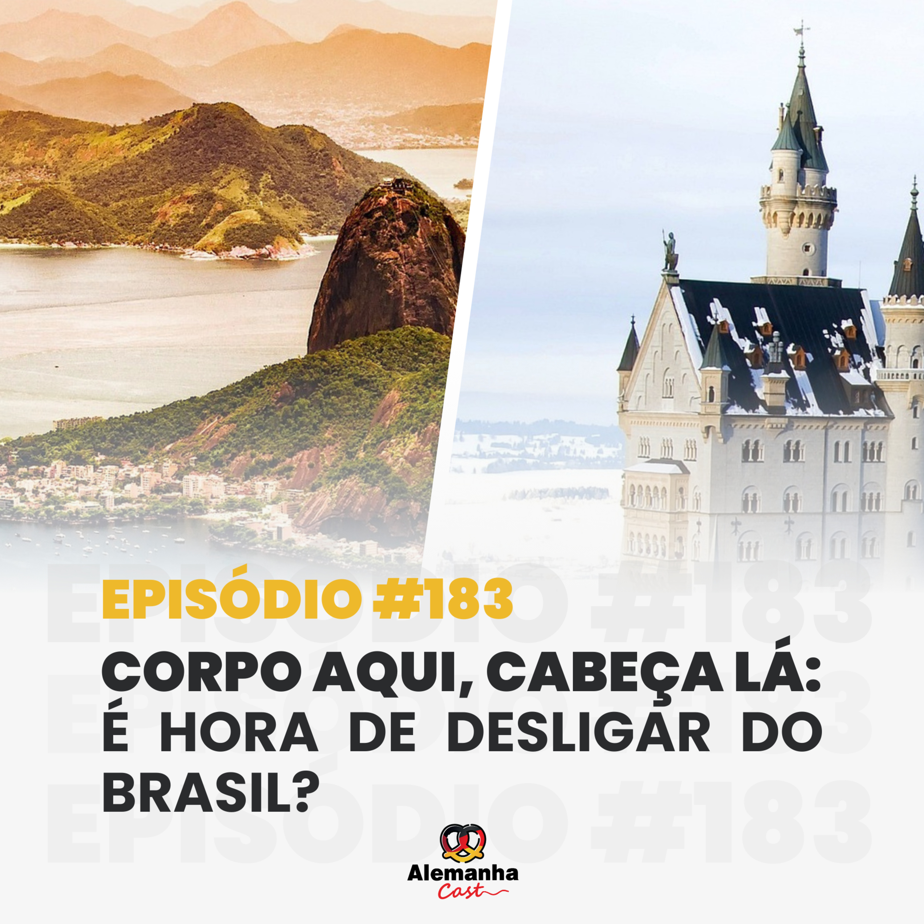 183 - Corpo Aqui, Cabeça Lá: É Hora de Desconectar do Brasil?