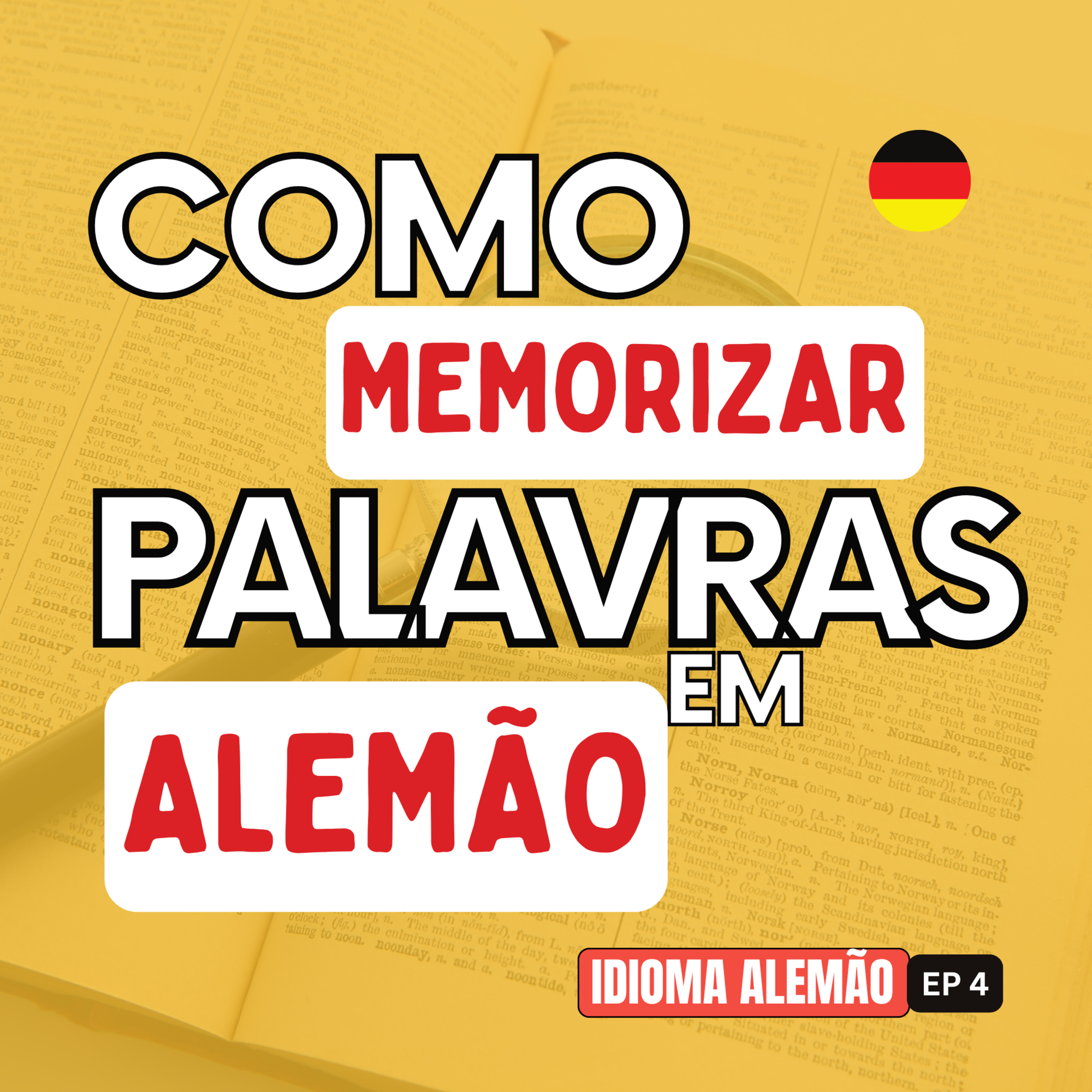 Idioma alemão EP 4: Como memorizar vocabulário em alemão de forma eficiente?