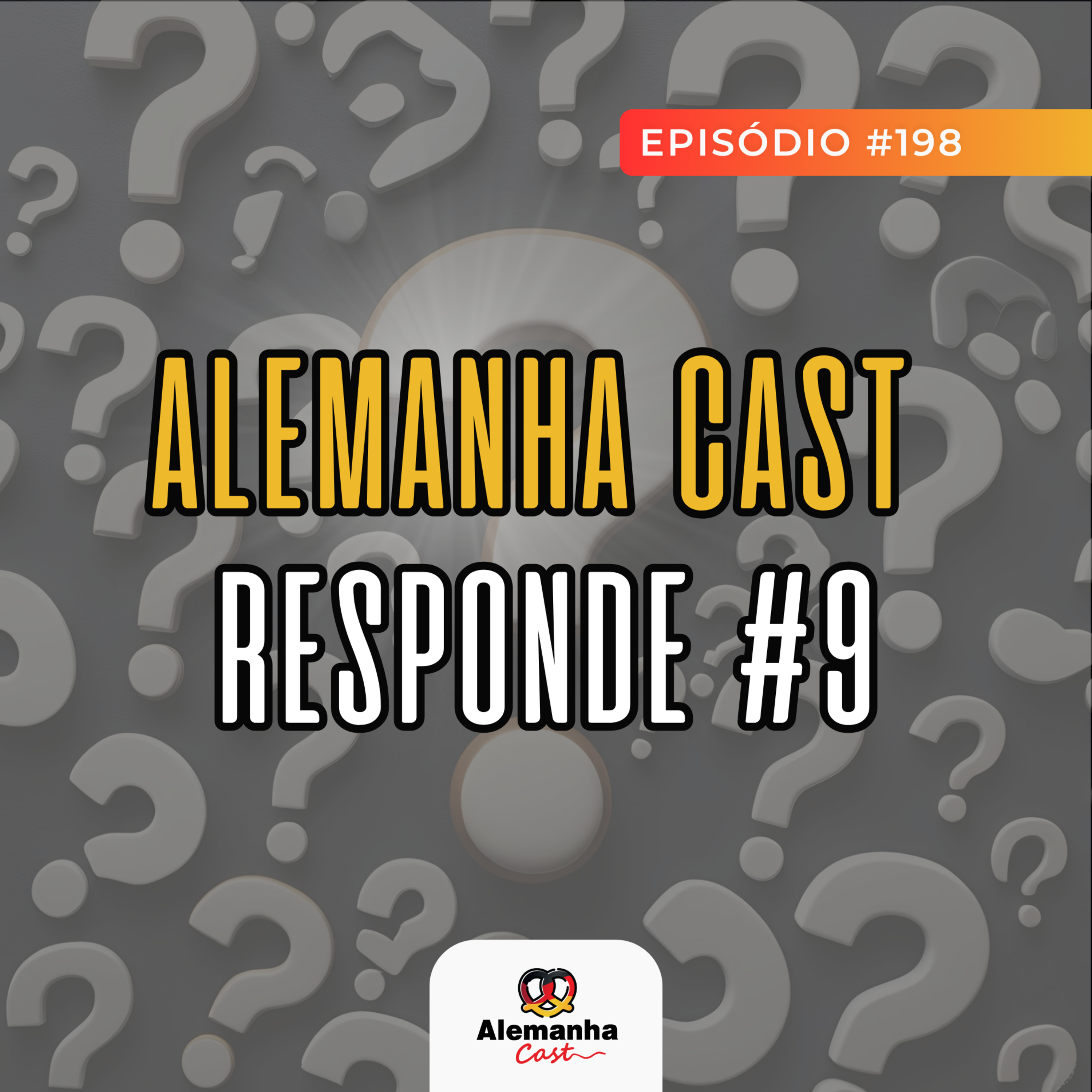 198 - Você pergunta, nós respondemos Alemanha Cast Responde #9