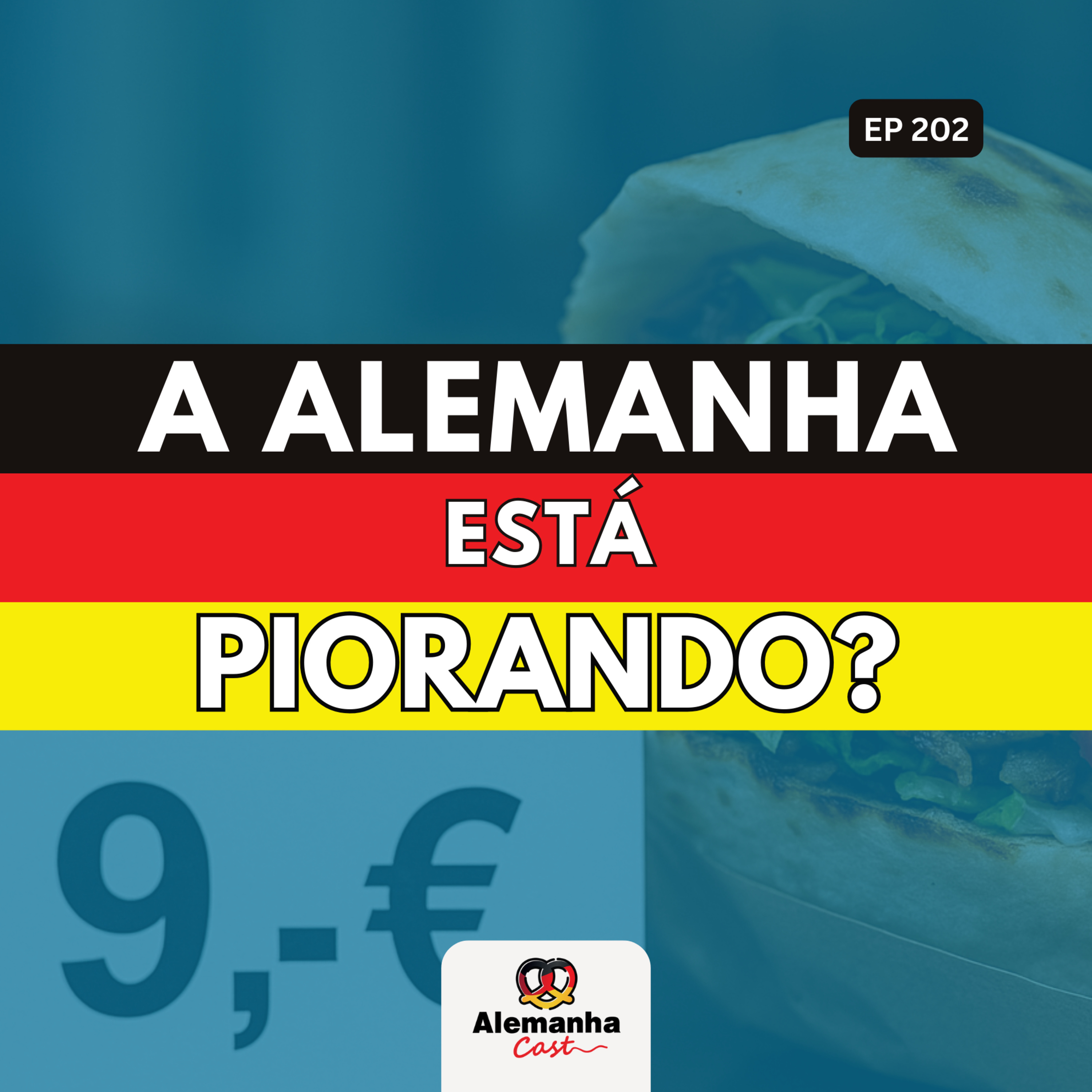 202 - A Alemanha já não é mais a mesma: mudou para melhor ou pior?