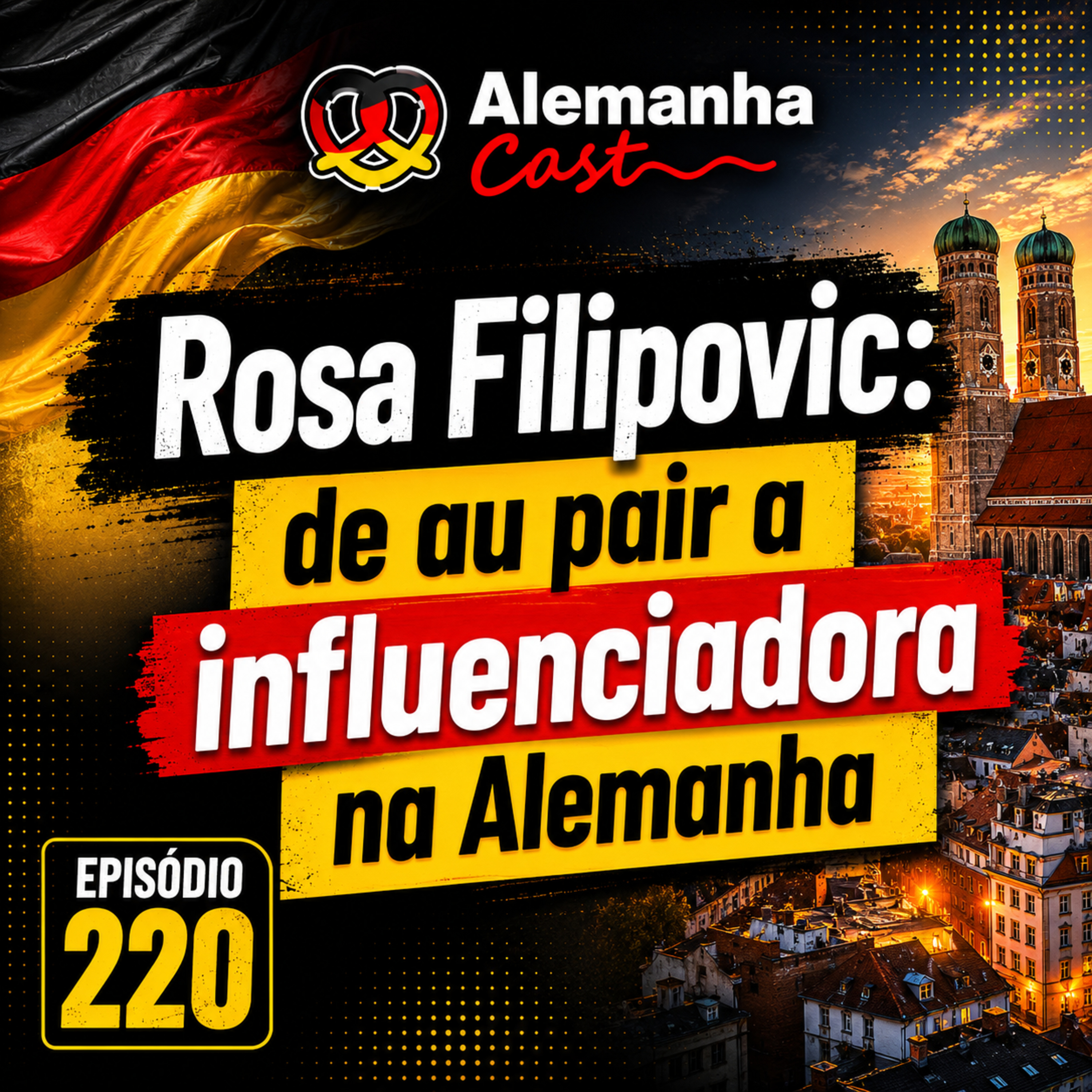 220 - Rosa Filipovic: do Recife à vida na Alemanha 