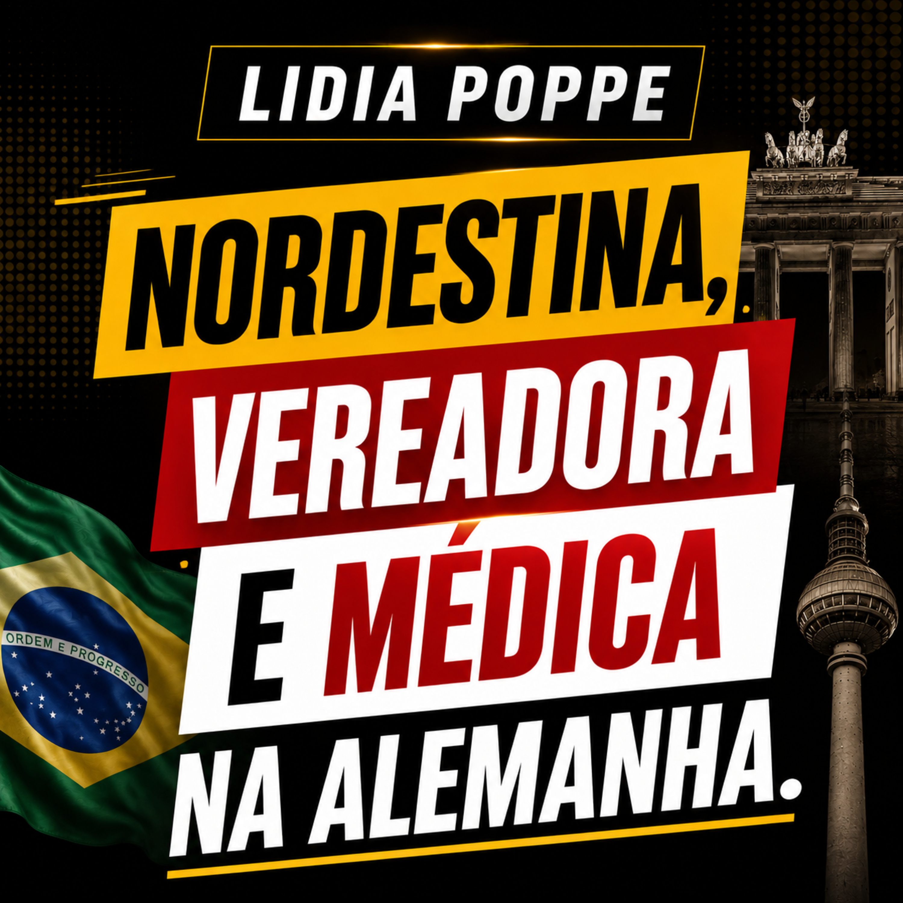 225 - Lidia Poppe: De Fortaleza à Alemanha: medicina, doutorado e clínica própria episode artwork