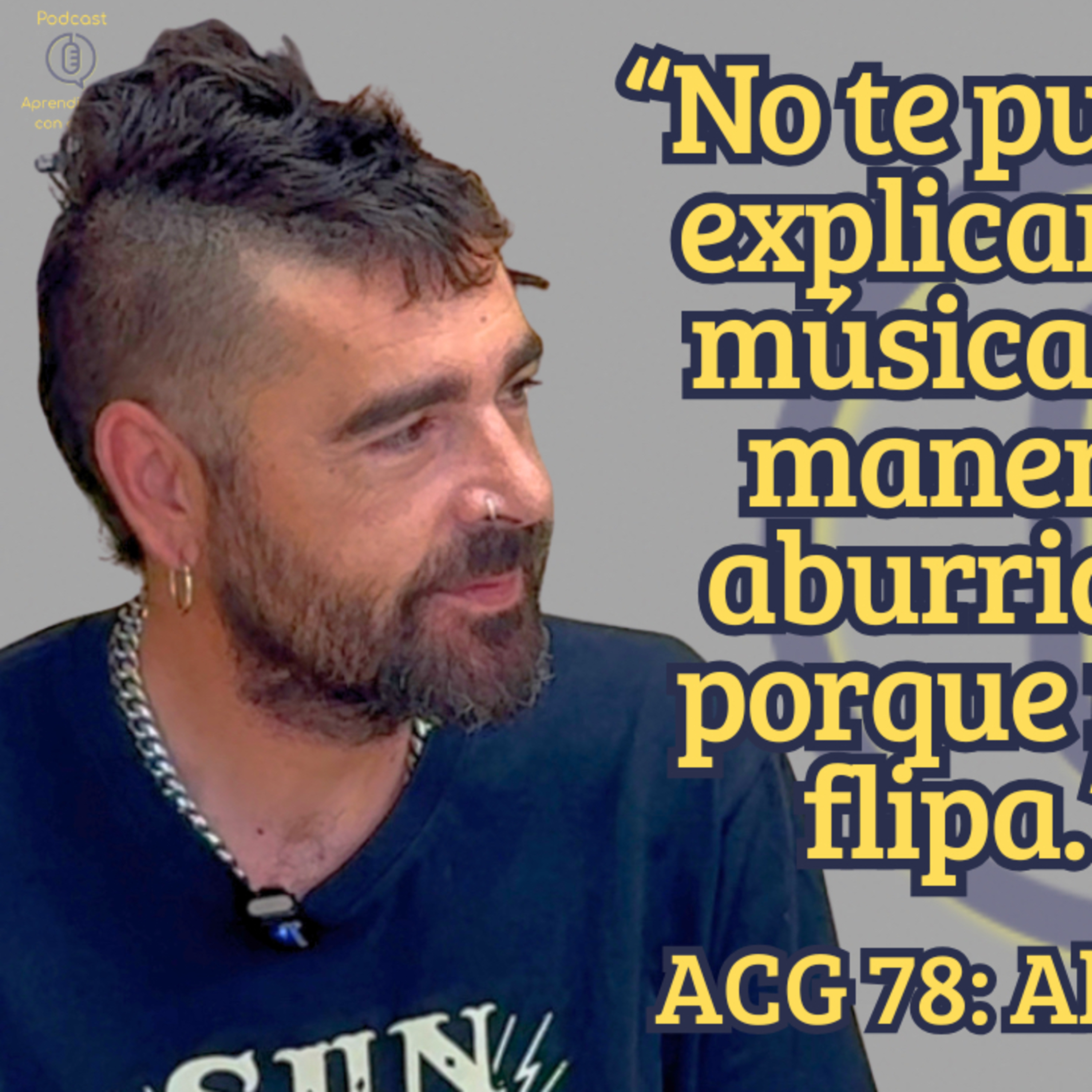 ACG 78: Alayn. La magia de enseñar música en educación especial.