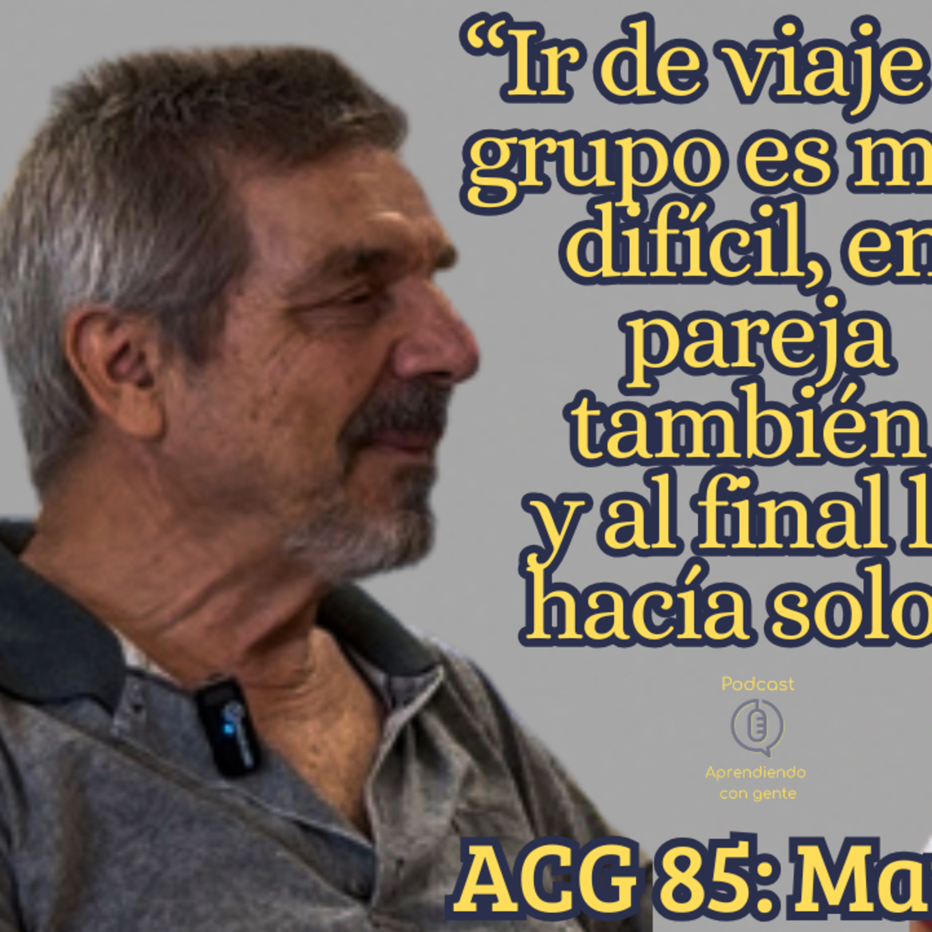 ACG 85: Viajar por Europa en los años 80 🚂🌍 | Anécdotas y aventuras con Manel