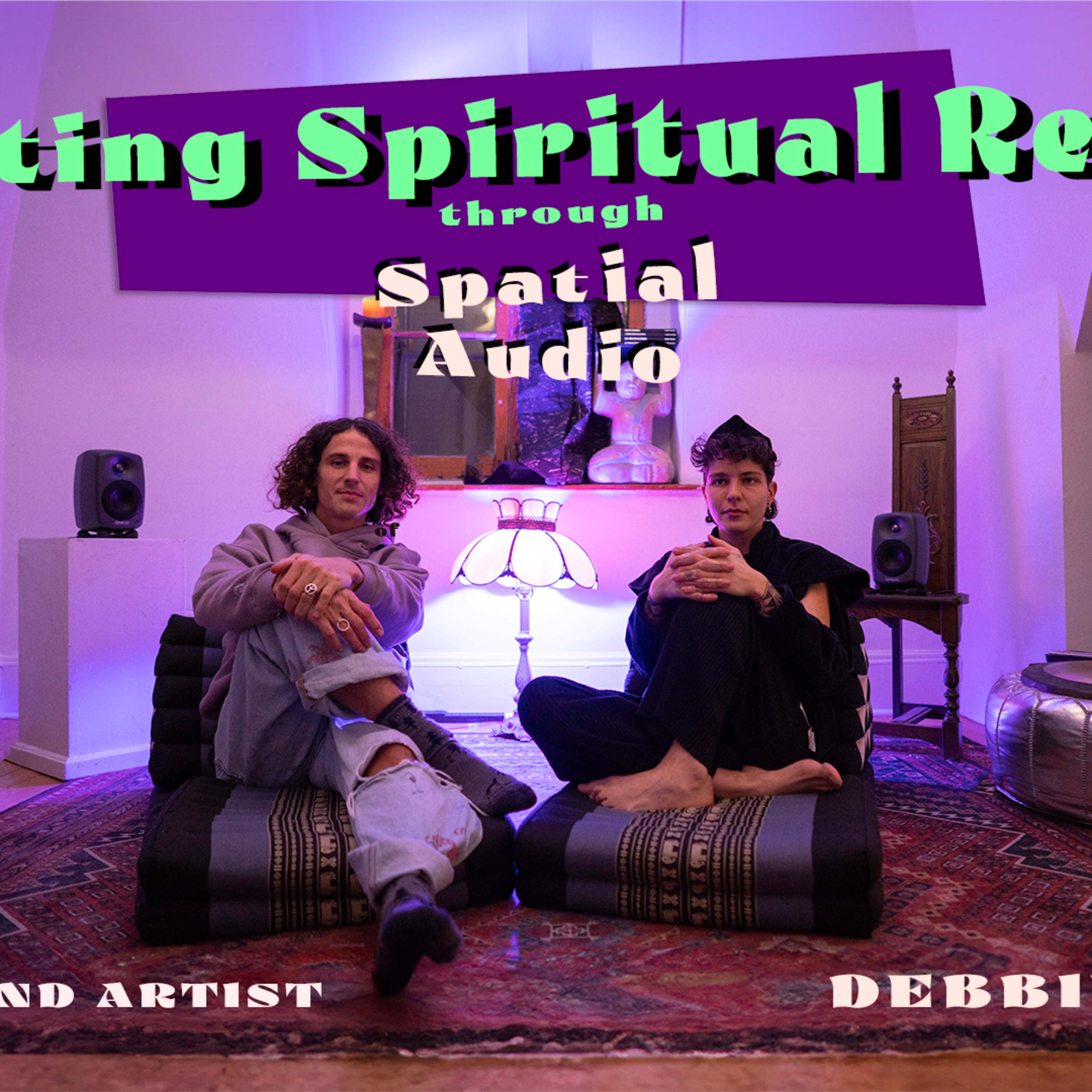 Visionary Artist Debbie Doe - Creating Spiritual Realms through Spatial Audio