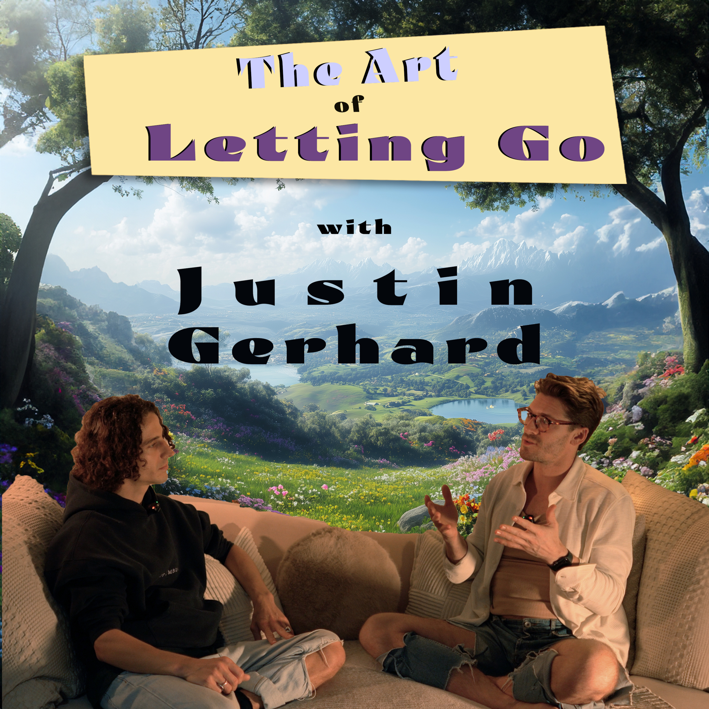 The Art of Letting Go with Justin Gerhard