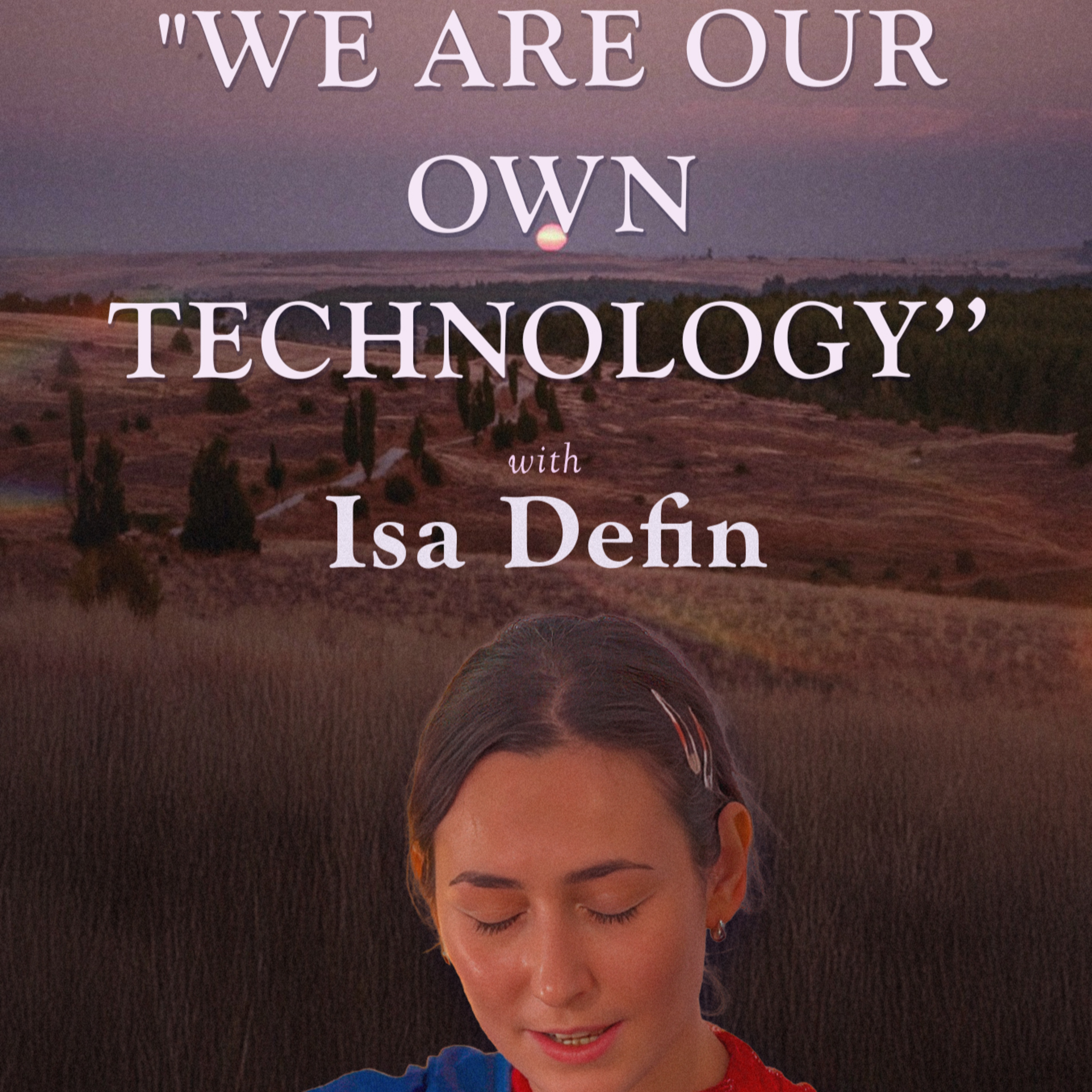 ☀Channeling Akashic Records, Organic Technology & The Alchemy of Ritual Performance | Isa Delfin ☀
