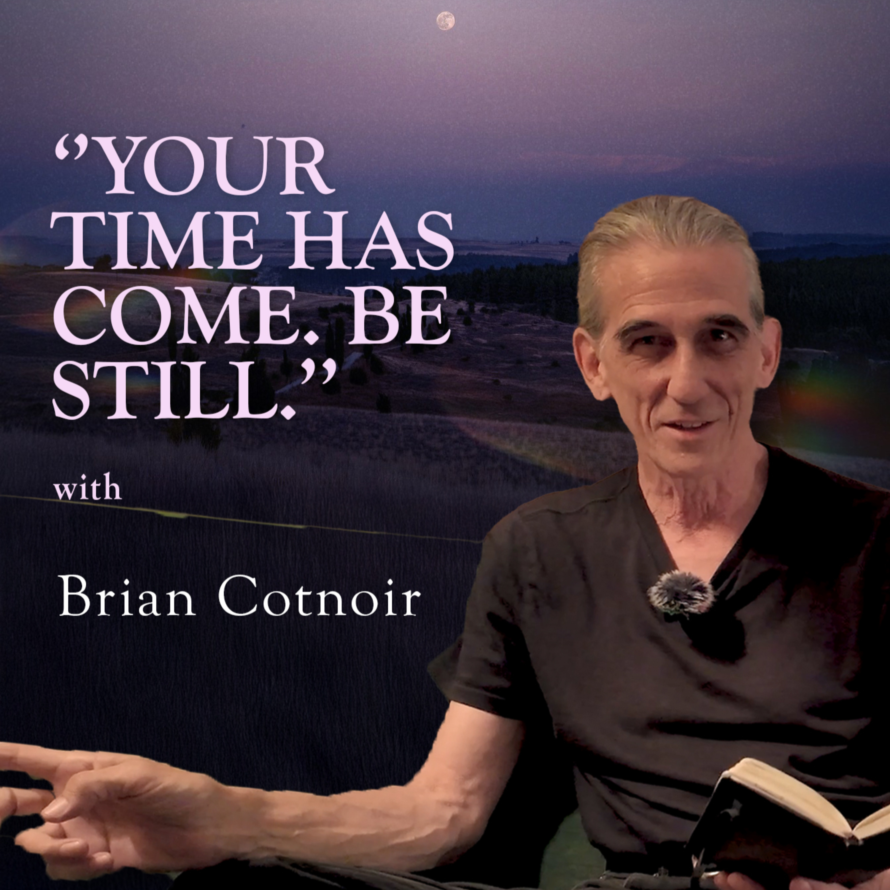 ☽ An Angel Woke Him at 2:45am With This Message | Brian Cotnoir ☾