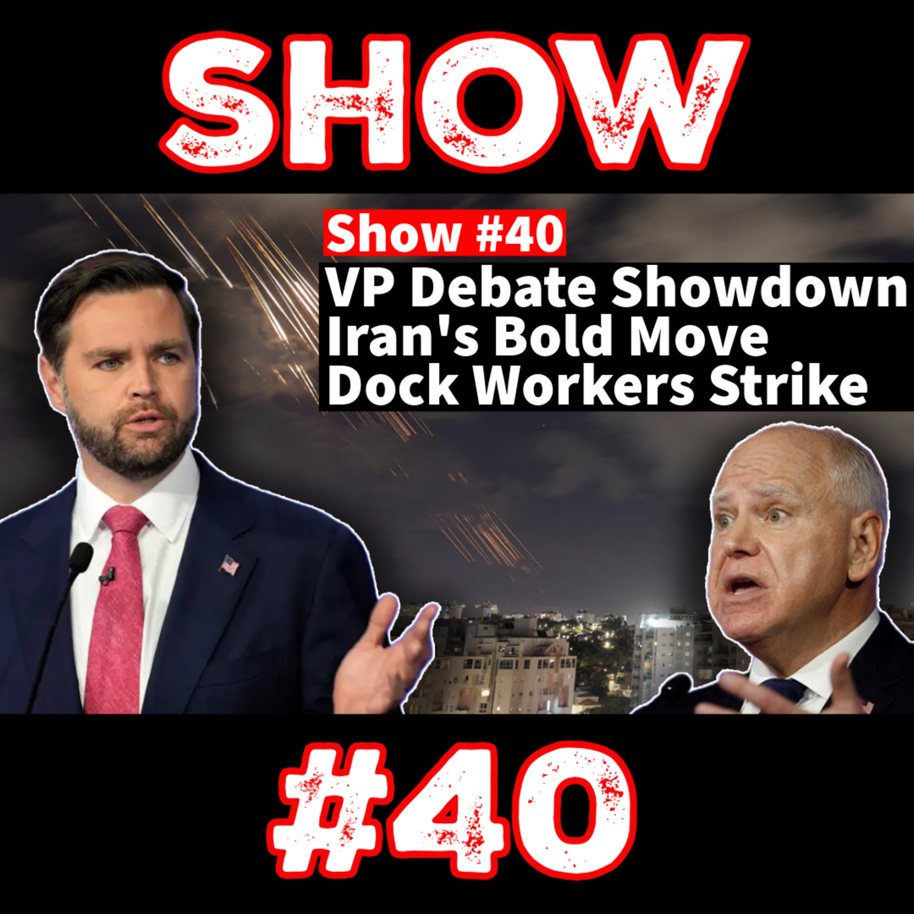 #40 - VP Showdown, Iran's Bold Move, and Dock Workers Demand Action episode artwork