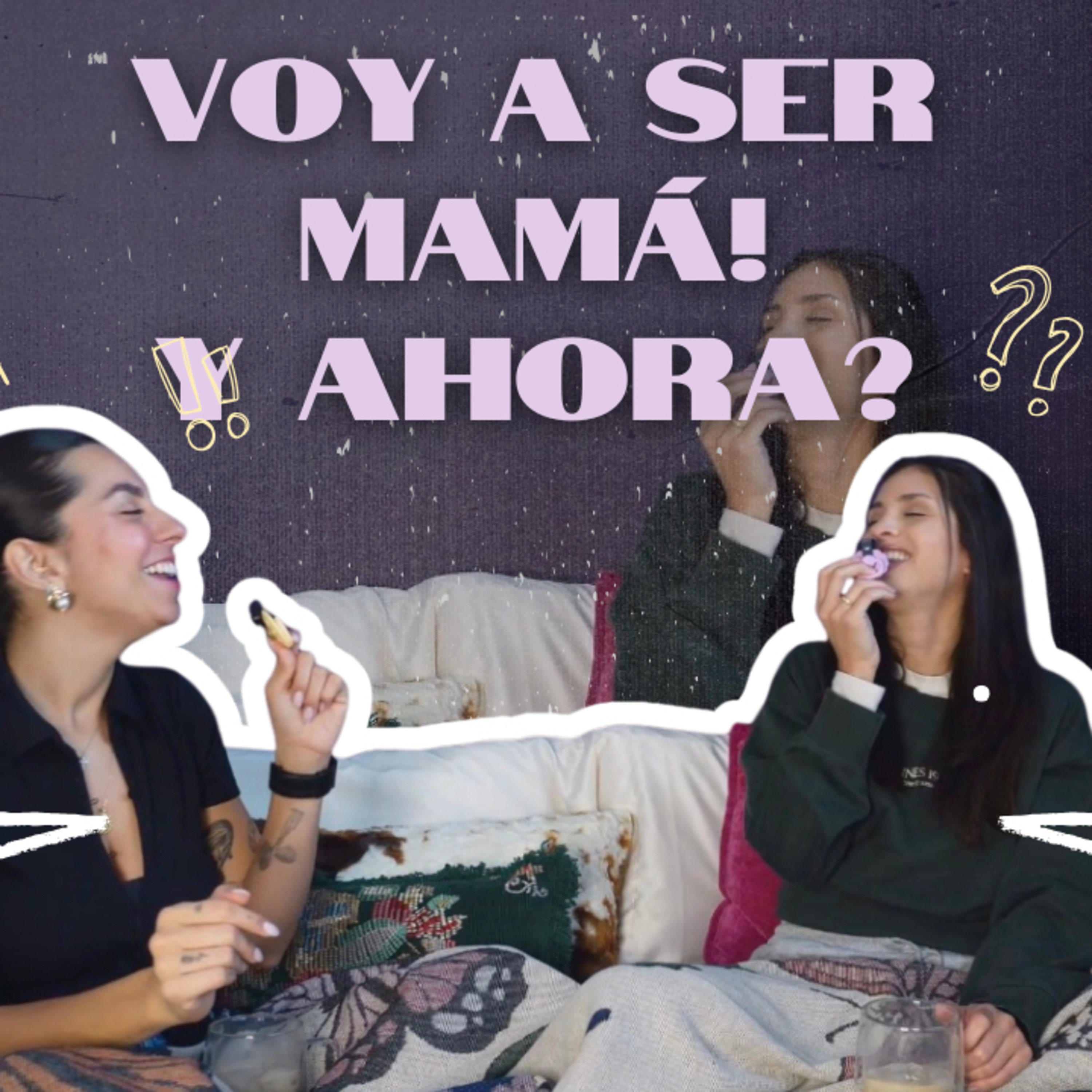 SEASON 2 Ep1 - Voy a ser MAMÁ! Y ahora?  episode artwork