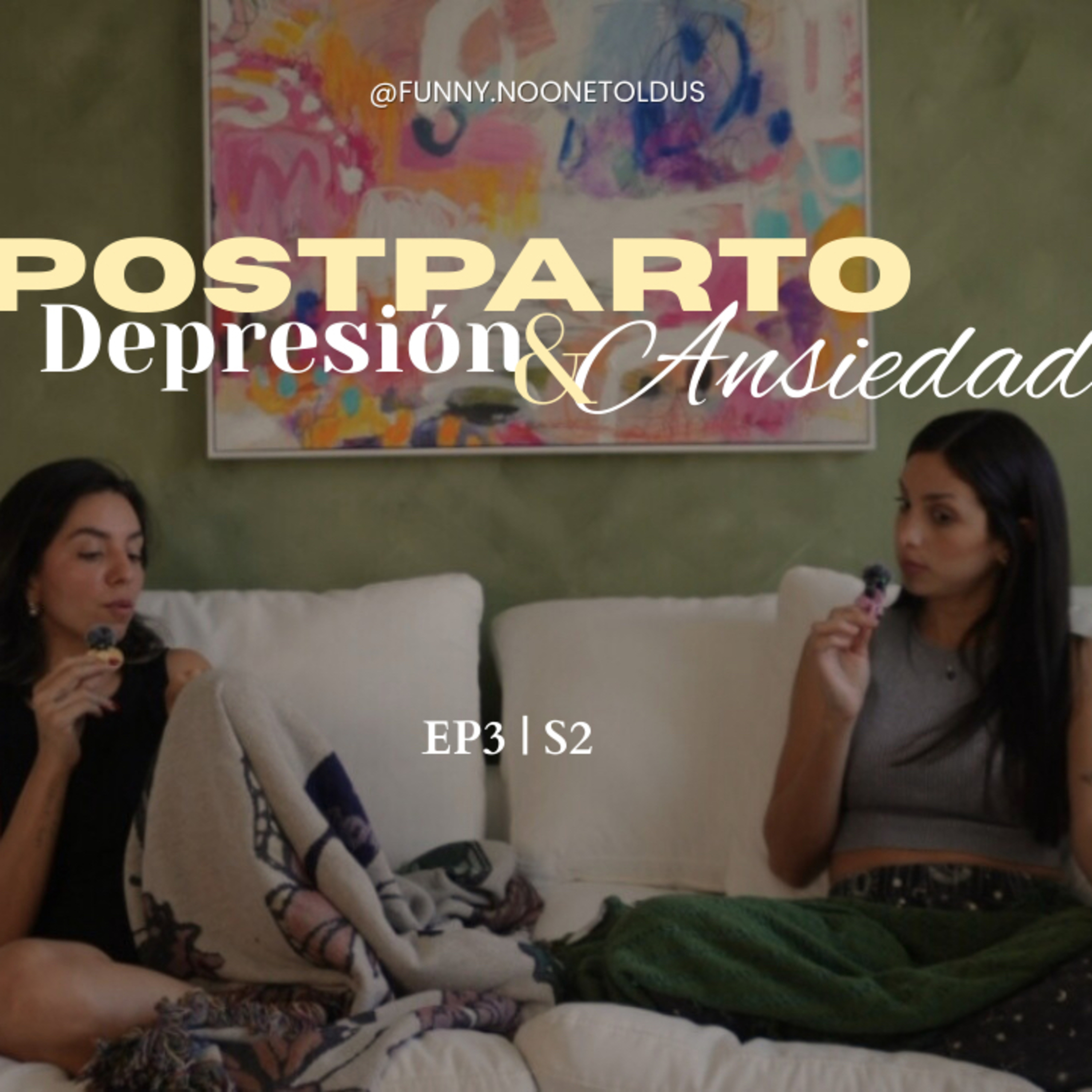 S2Ep4 | La verdad sobre el POSTPARTO: Depresión, Ansiedad - La historia de Vane. episode artwork