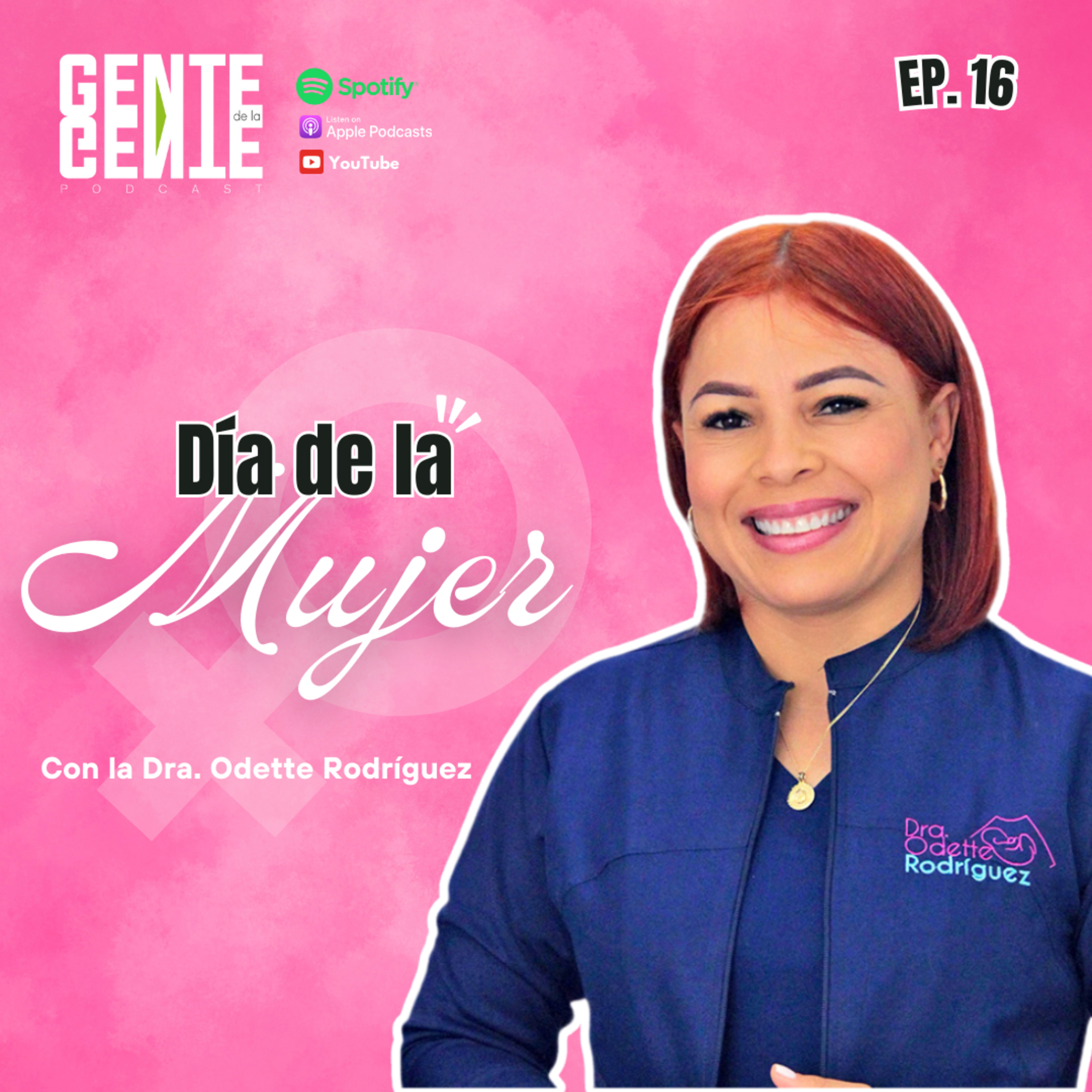 Día de la Mujer con la Dra. Odette Rodríguez Ep. 16 episode artwork