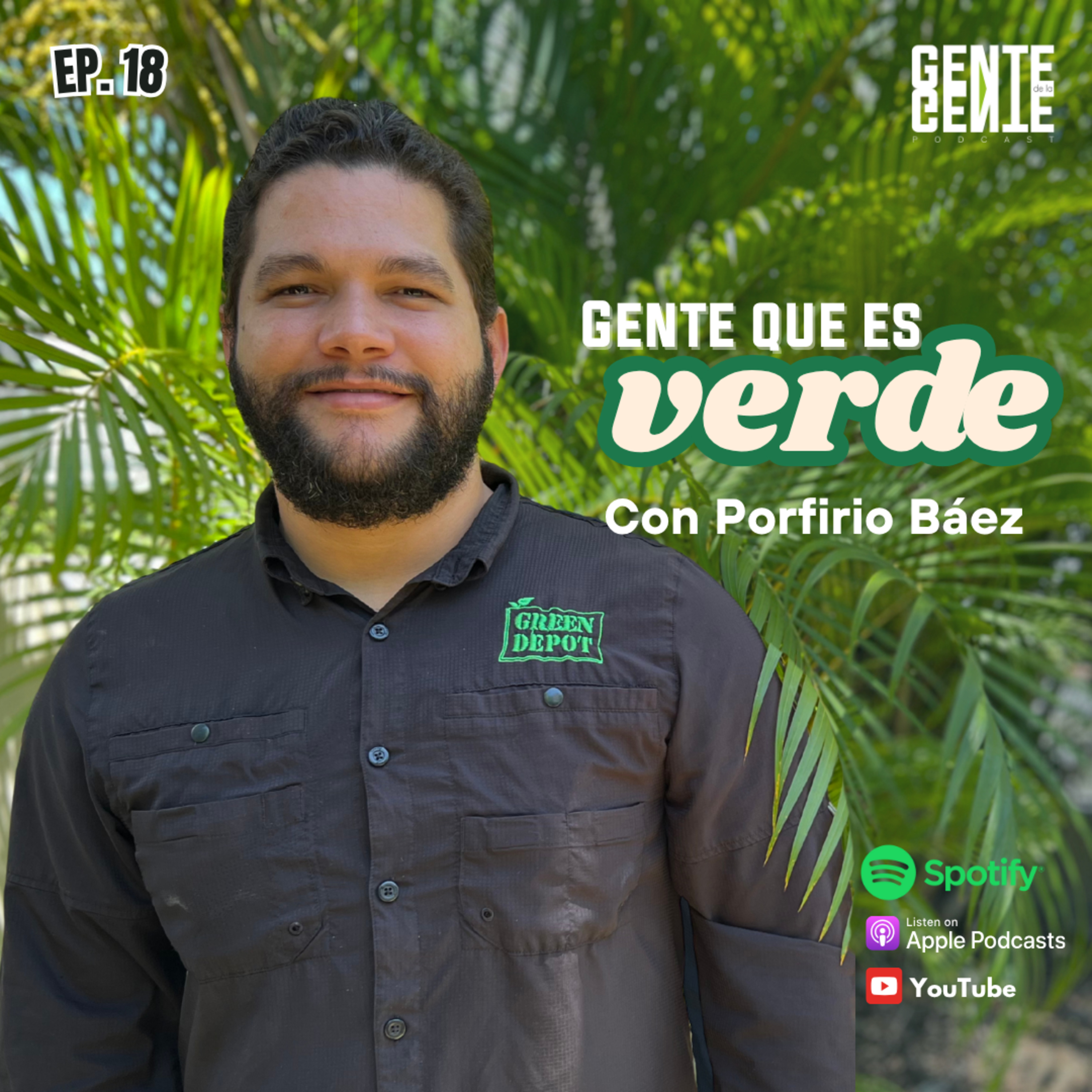 Gente que es verde con Porfirio Báez Ep. 18 episode artwork