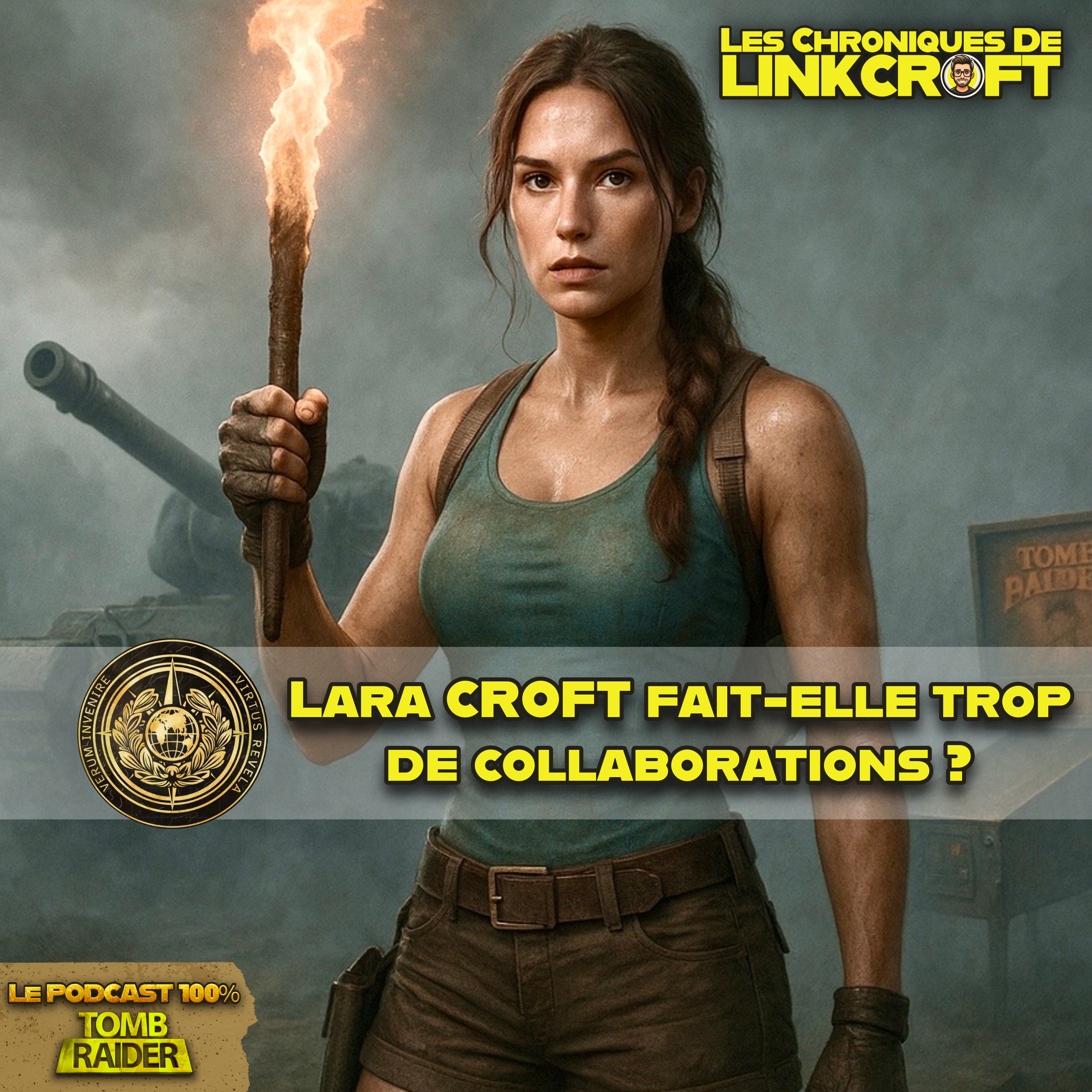 #16 - Lara CROFT fait-elle trop de collaborations ? episode artwork