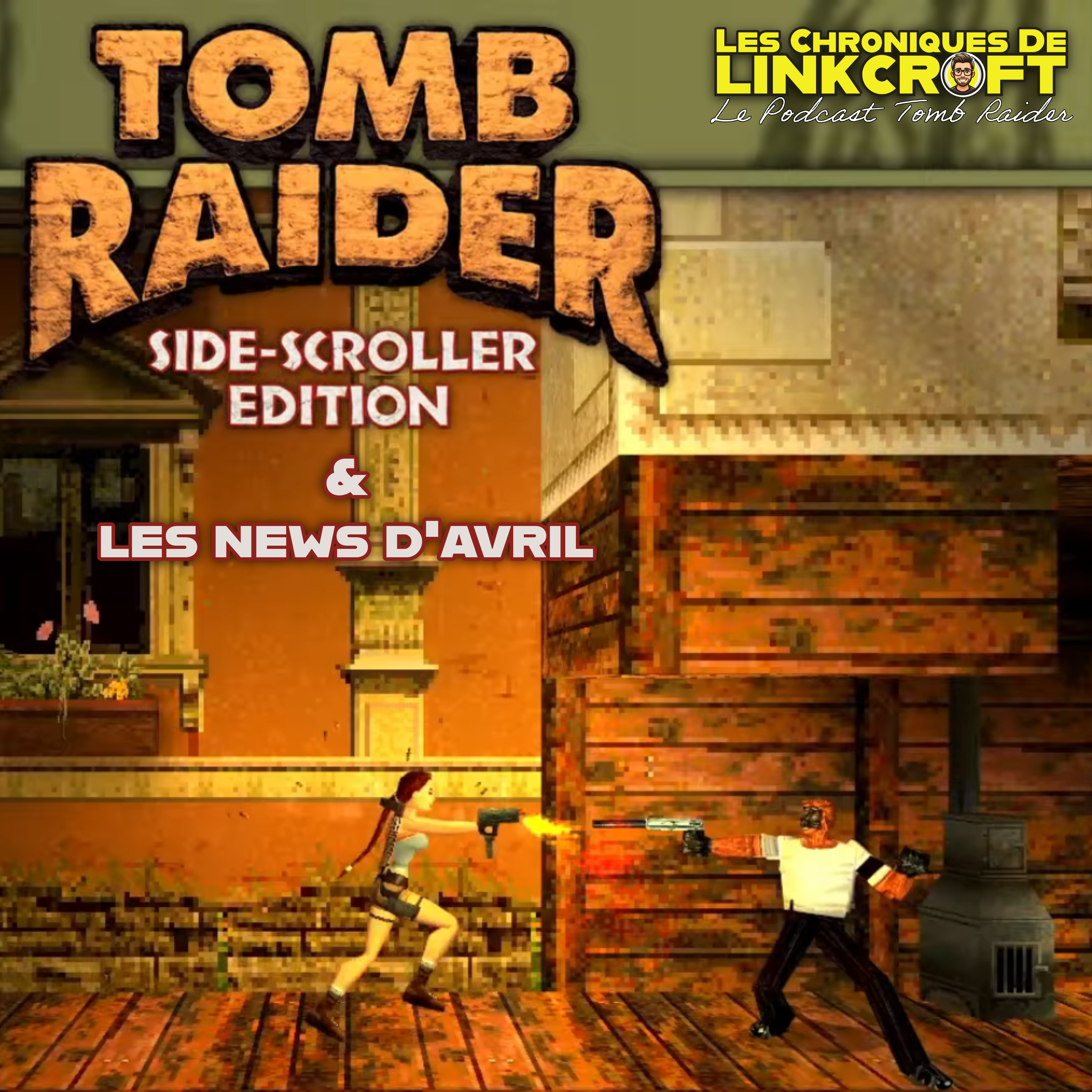 #33 - Tomb Raider Side Scroller & Les News d’Avril 2026  episode artwork