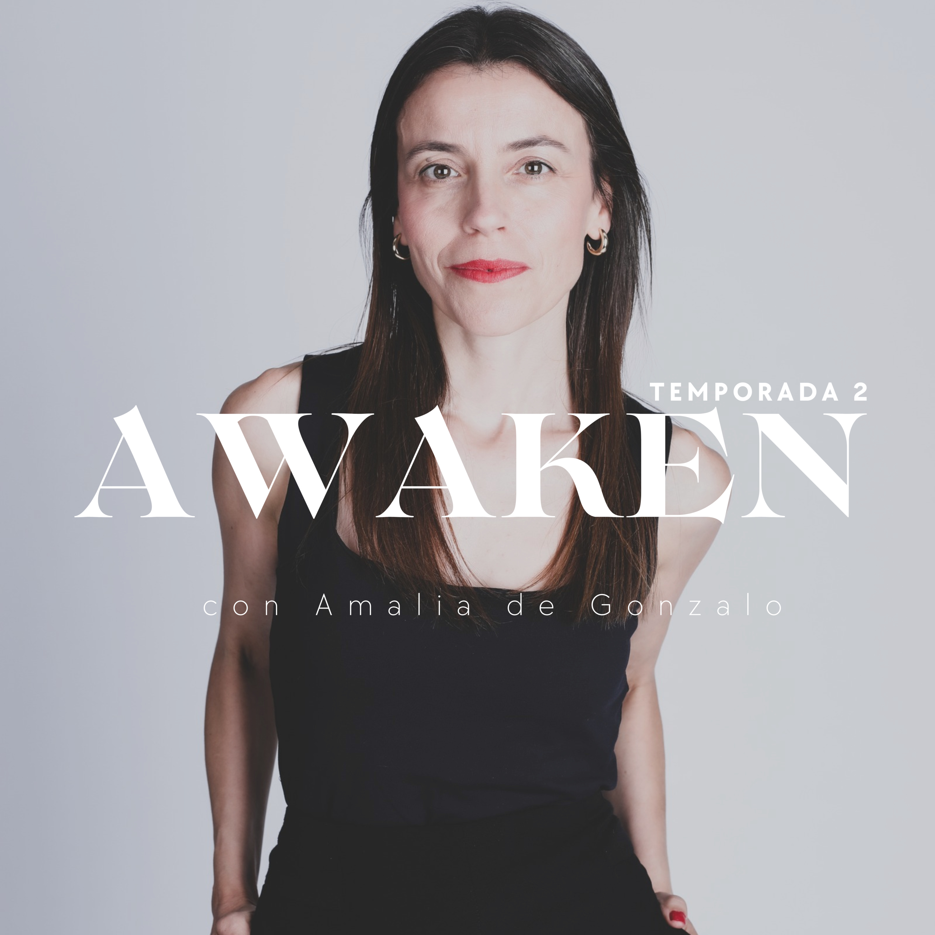 Awaken El podcast de Amalia de Gonzalo