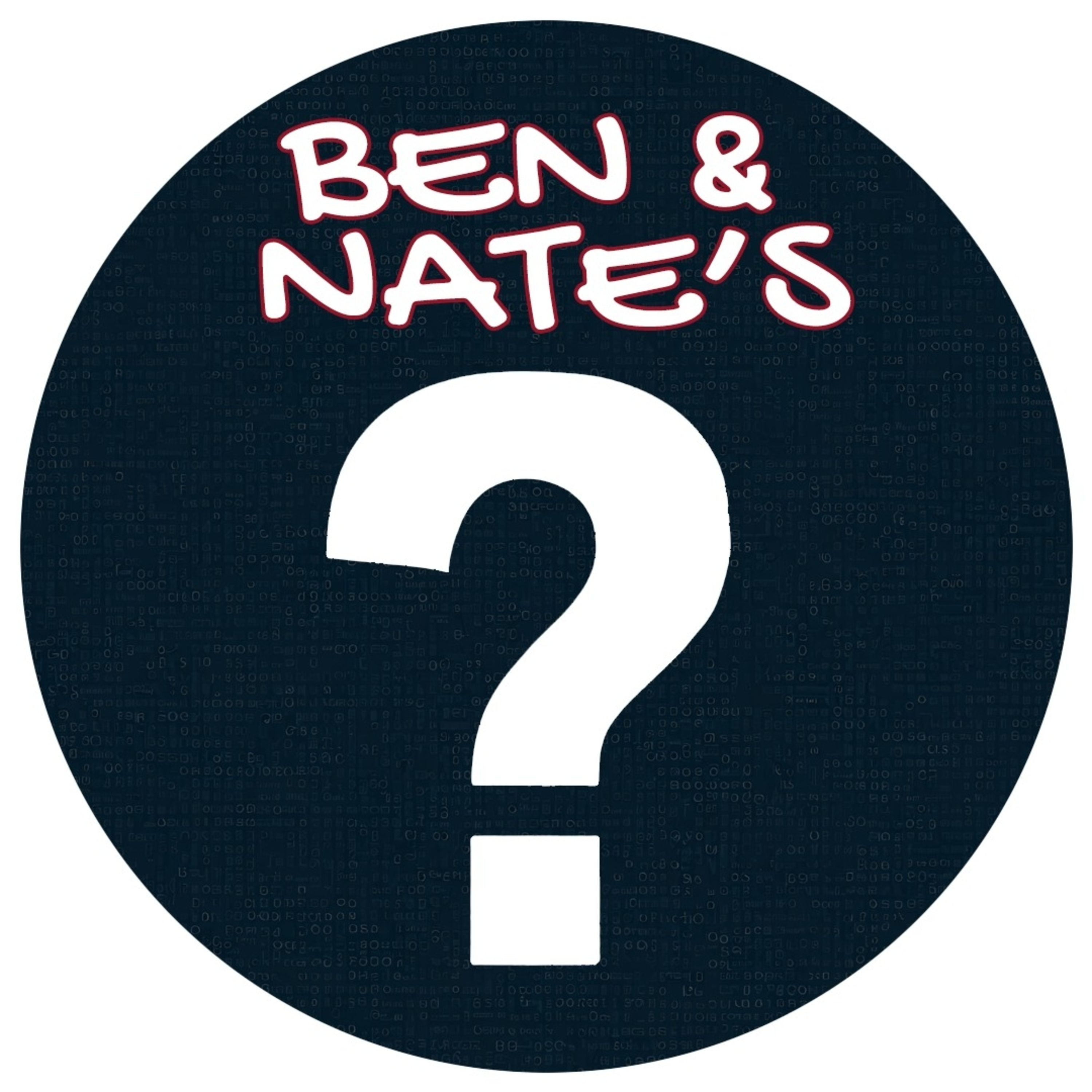 Ben and Nate\'s Questions we ask people on the internet