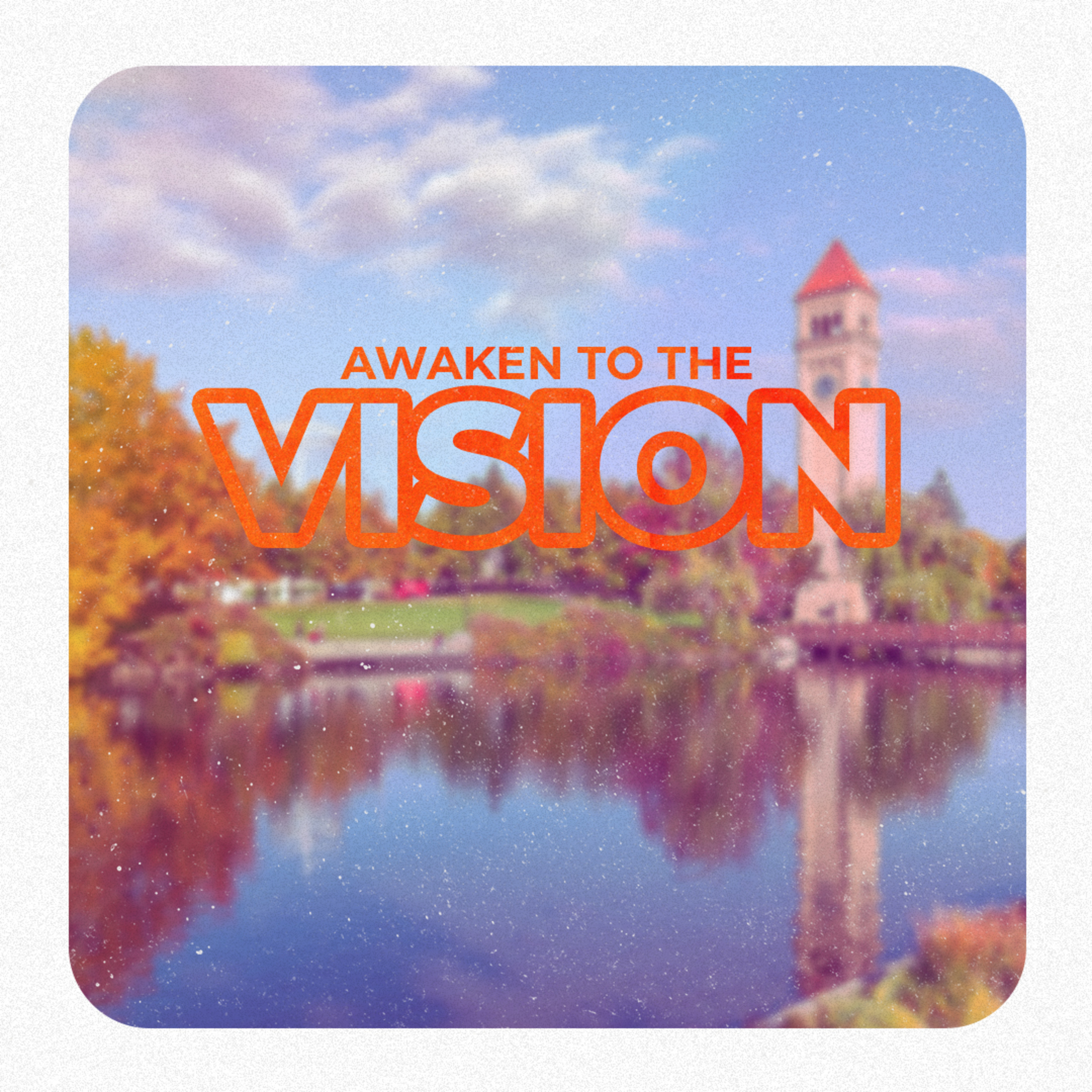 Awaken To The Vision - Encountering God episode artwork