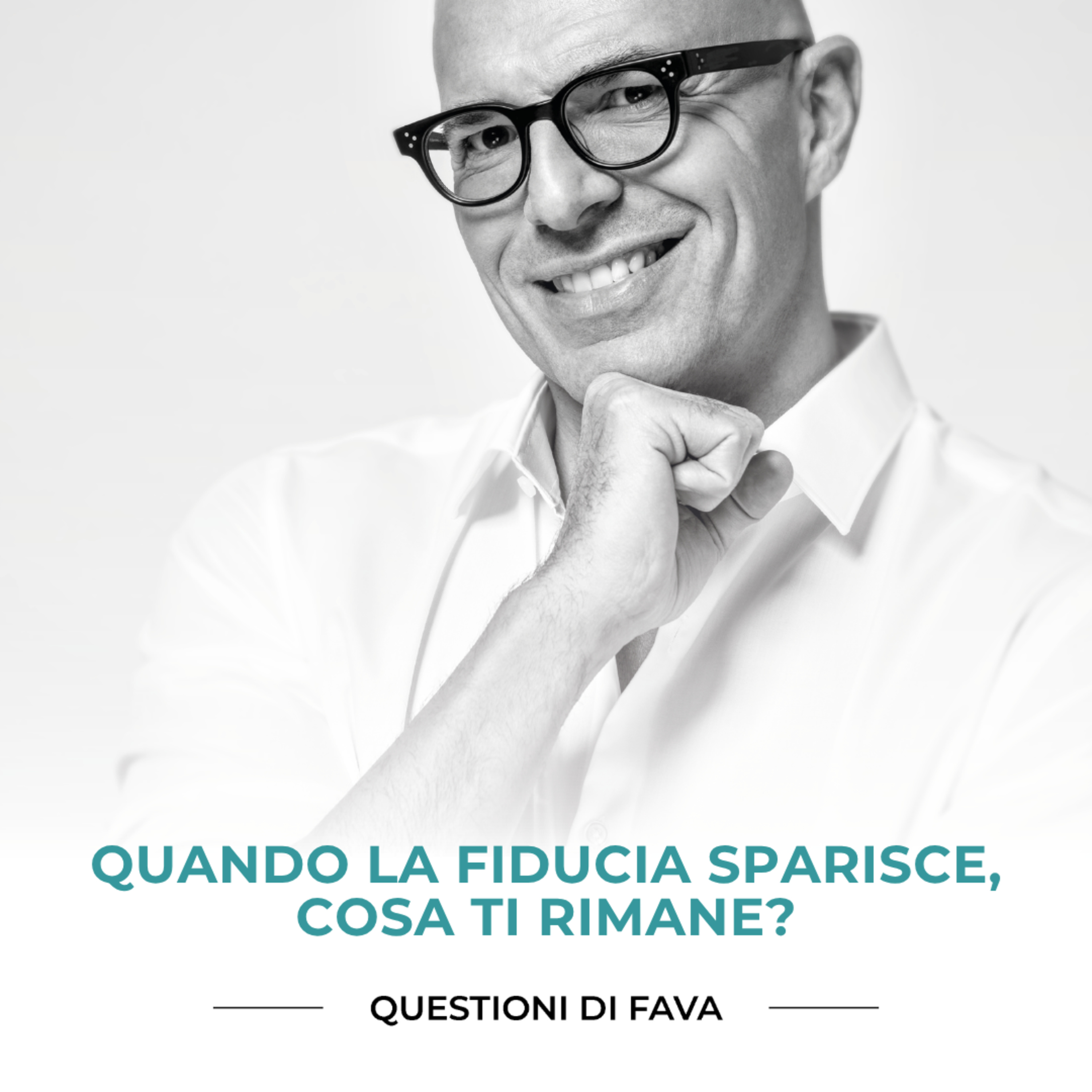 EP 201 | Quando la fiducia sparisce, cosa ti rimane?