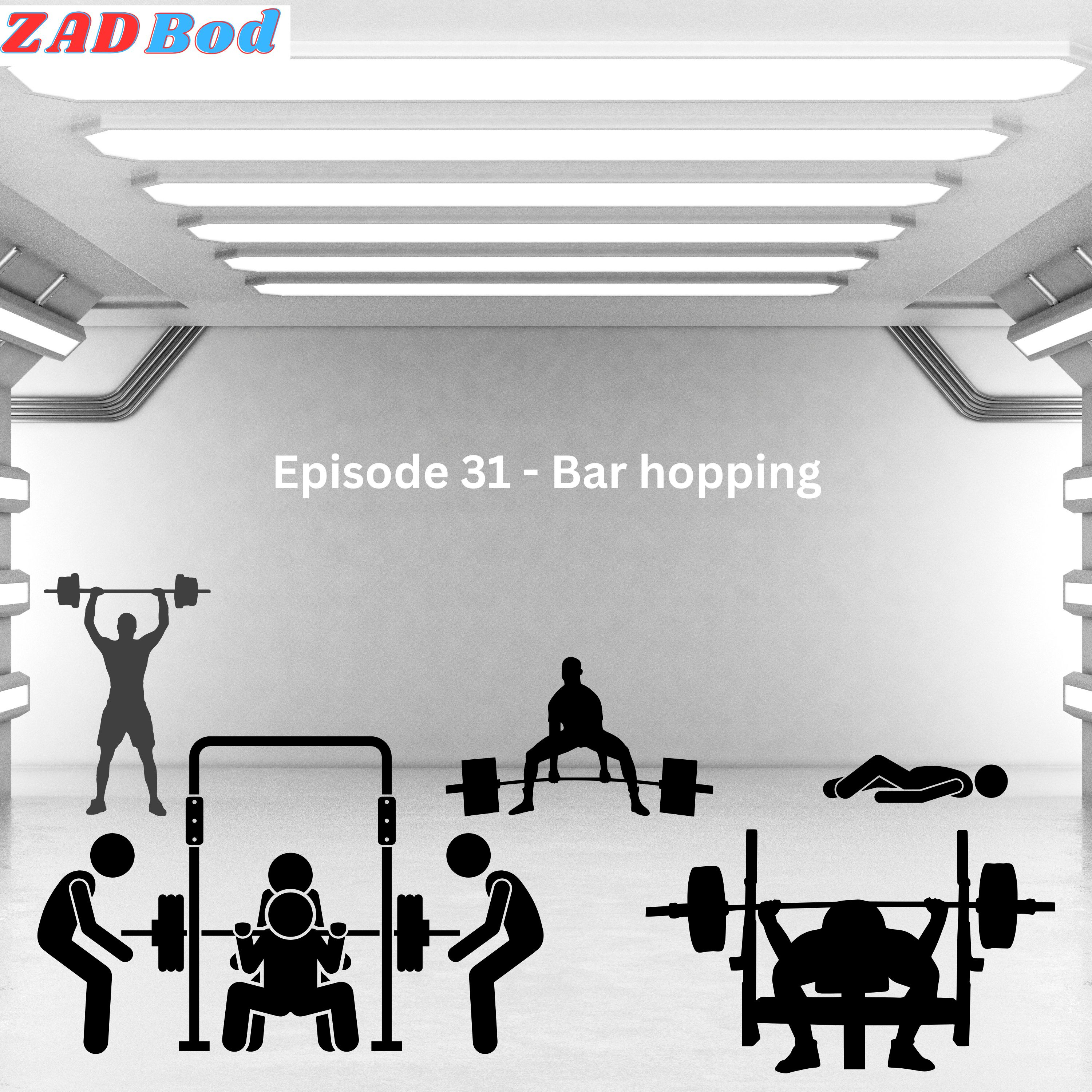 Episode 31 - Bar hopping episode artwork
