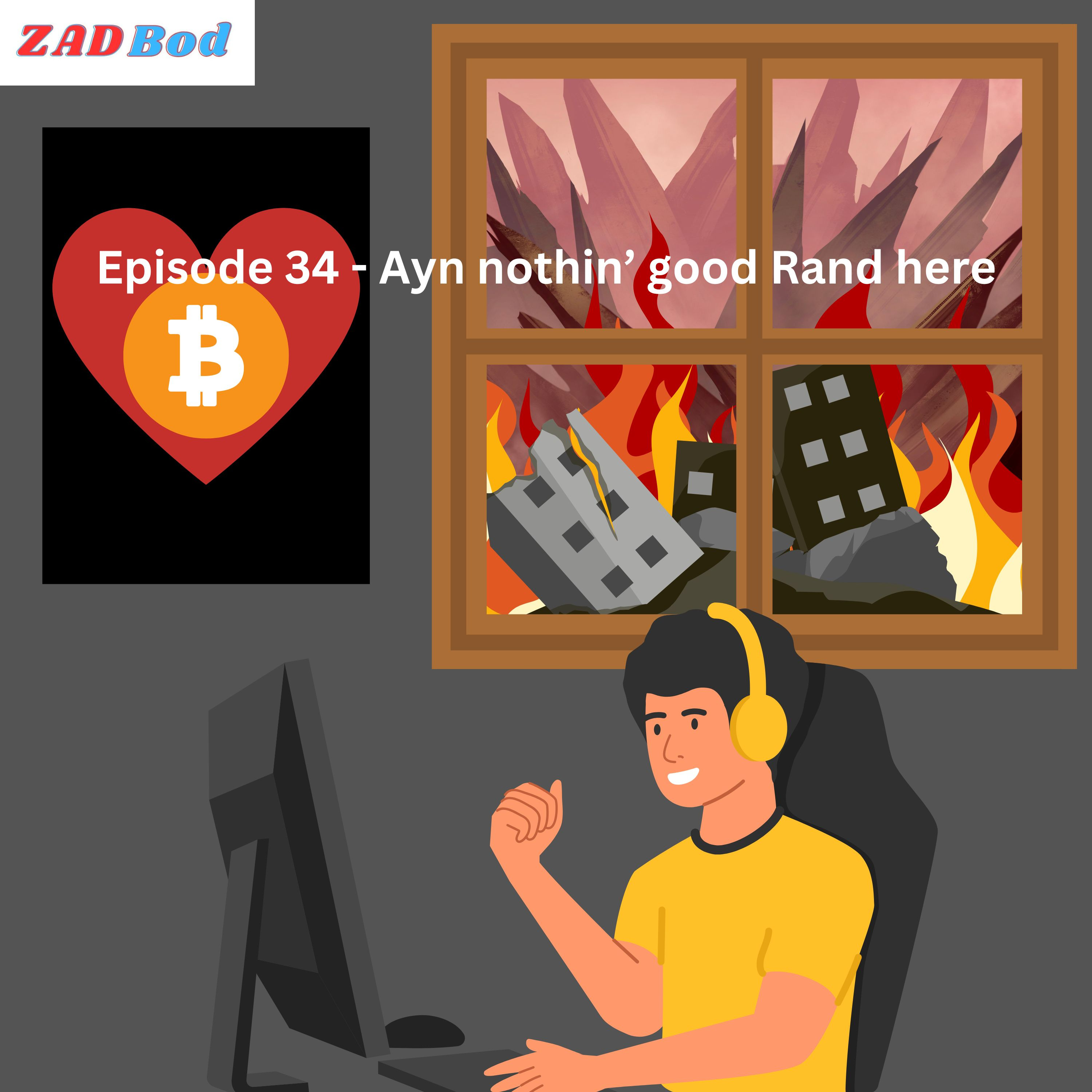 Episode 34 - Ayn nothin' good Rand here episode artwork