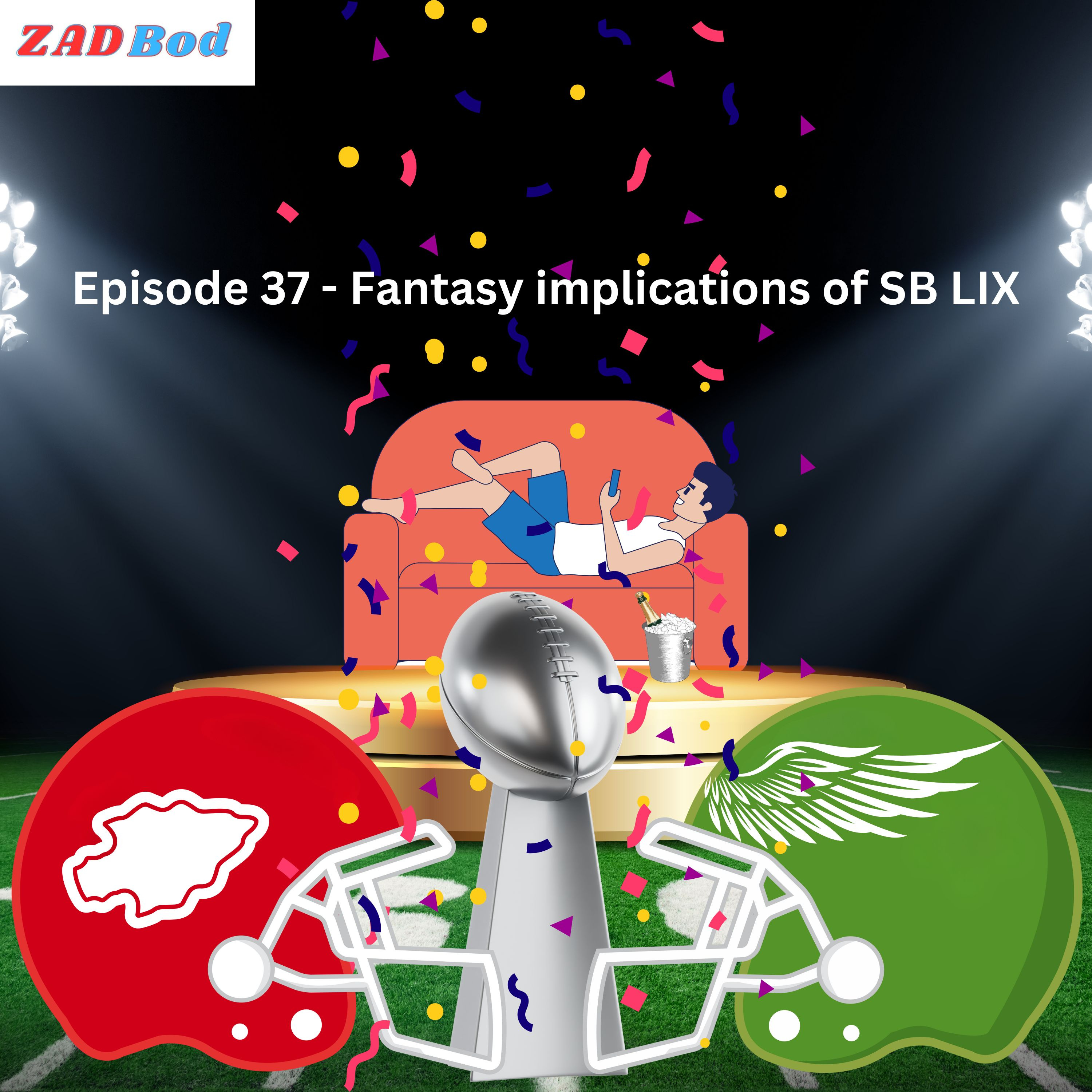 Episode 37 - Fantasy implications of SB LIX episode artwork