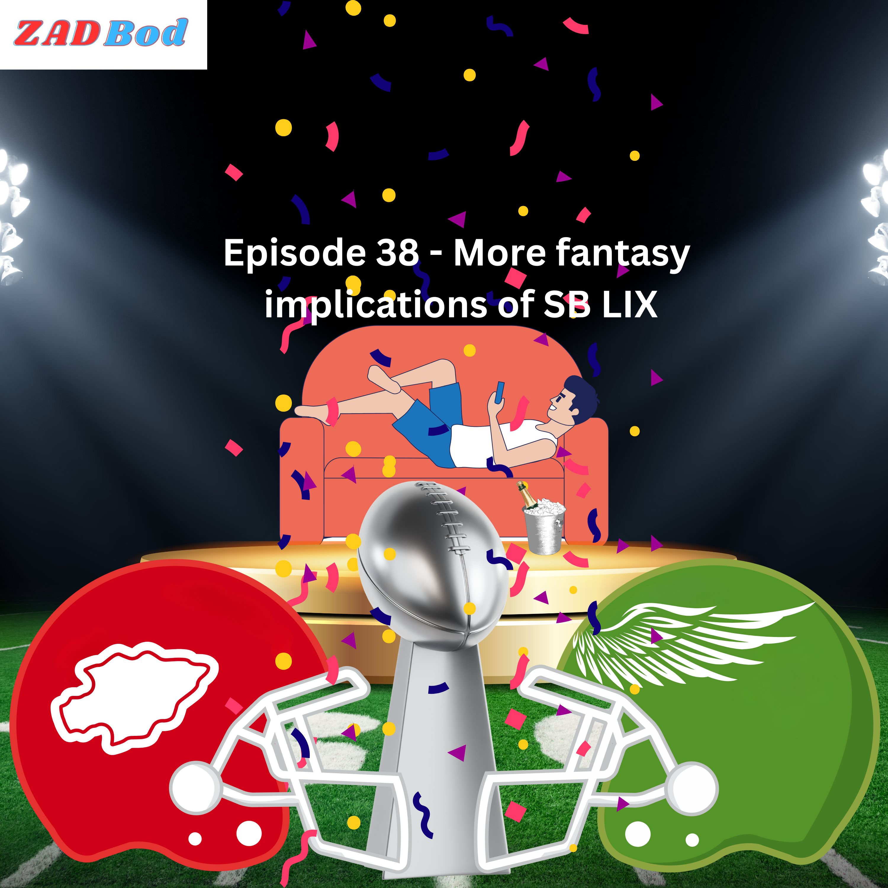 Episode 38 - More fantasy implications of SB LIX episode artwork