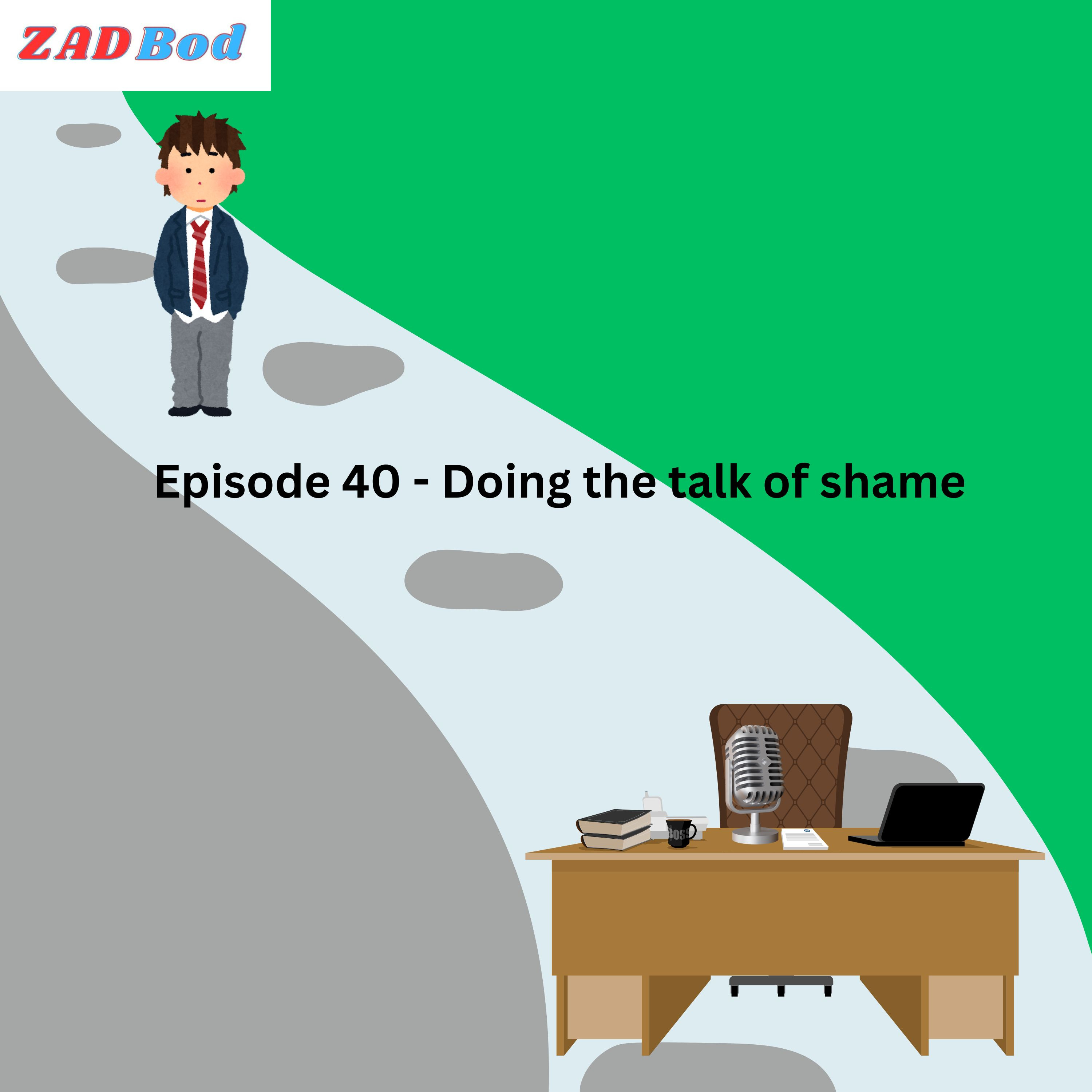 Episode 40 - Doing the talk of shame episode artwork