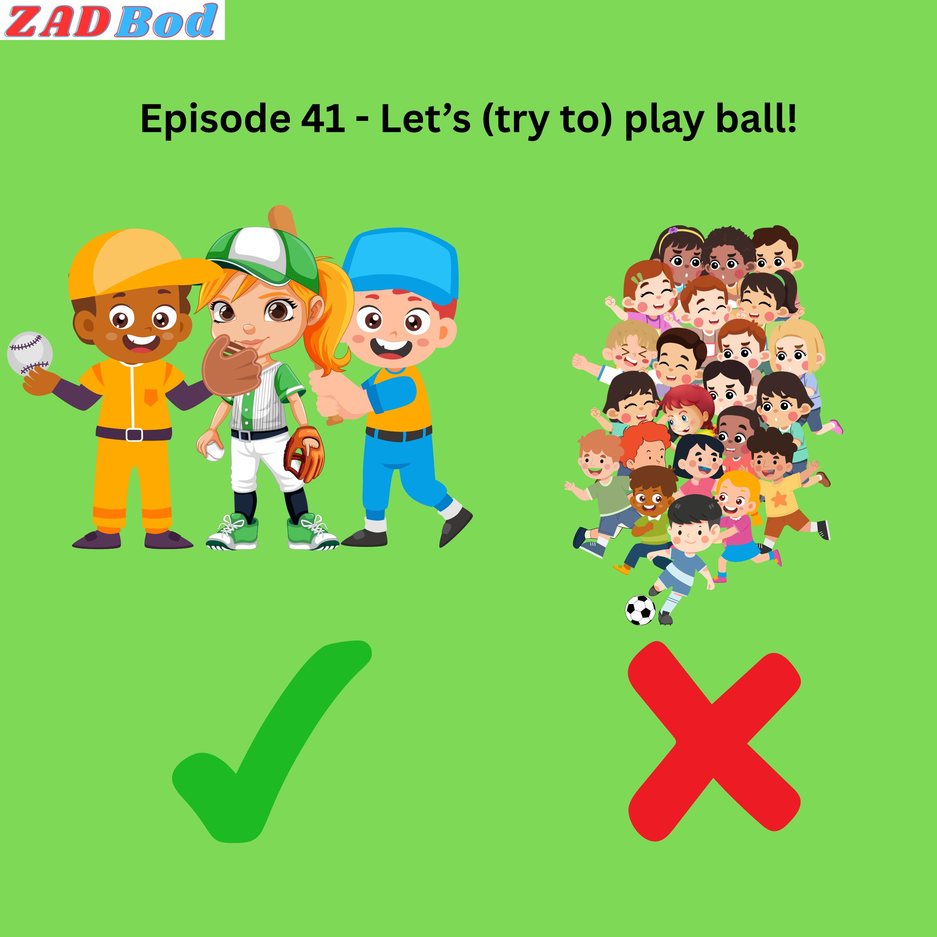 Episode 41 - Let's (try to) play ball! episode artwork