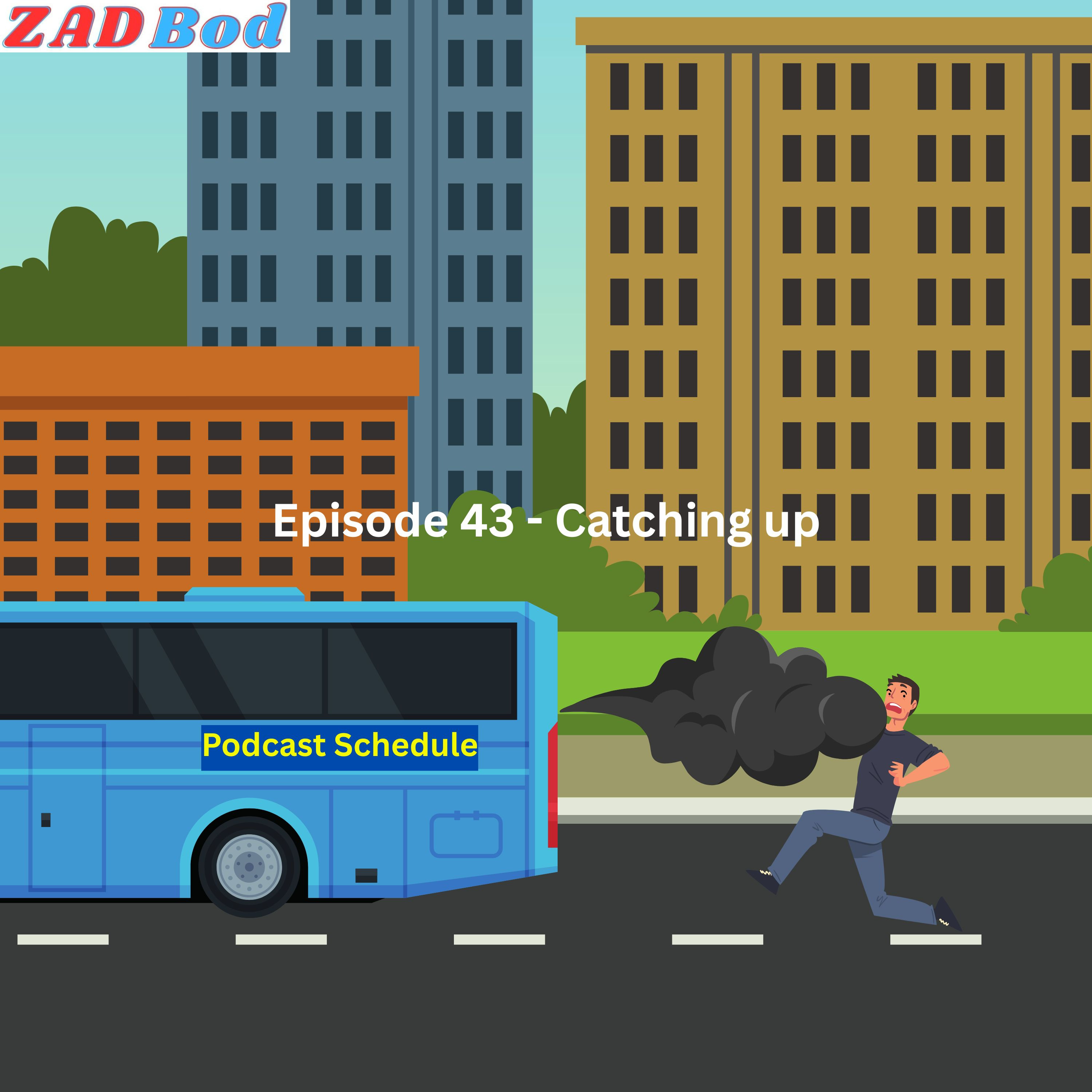 Episode 43 - Catching up episode artwork