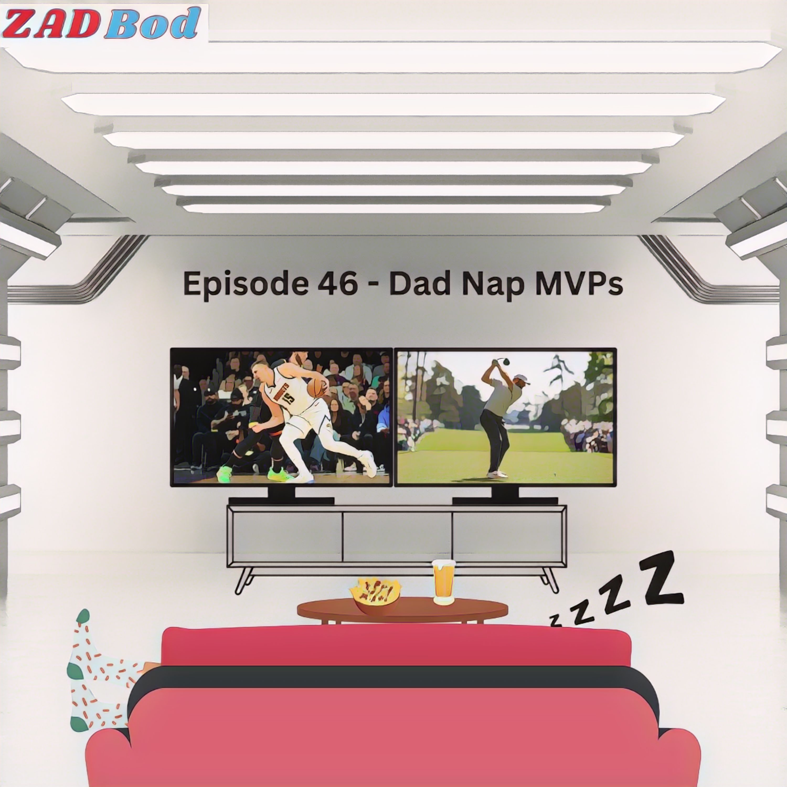 Episode 46 - Dad Nap MVPs episode artwork